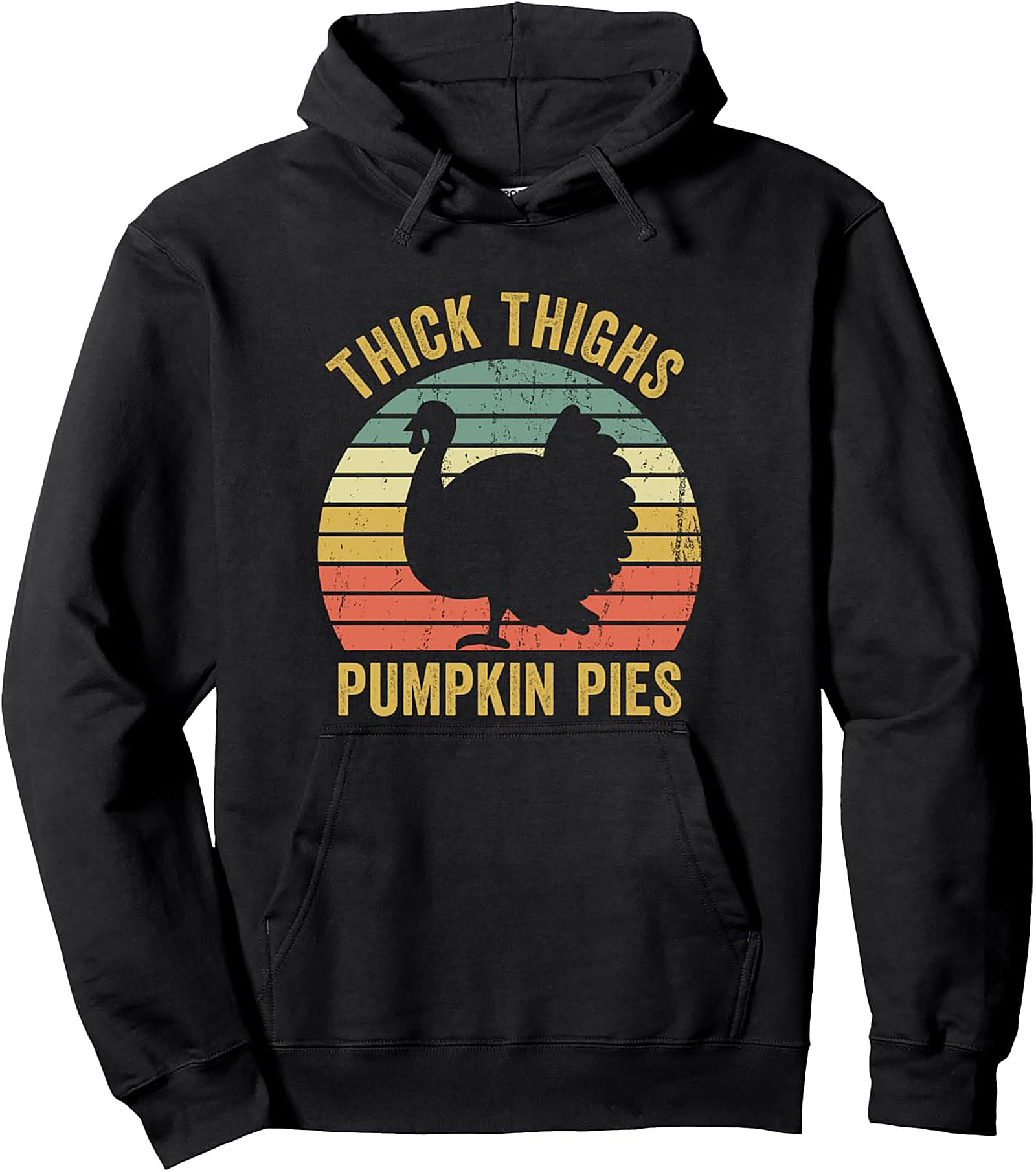 Funny Thanksgiving Pullover Hoodie | Thick Thighs Pies Gift
