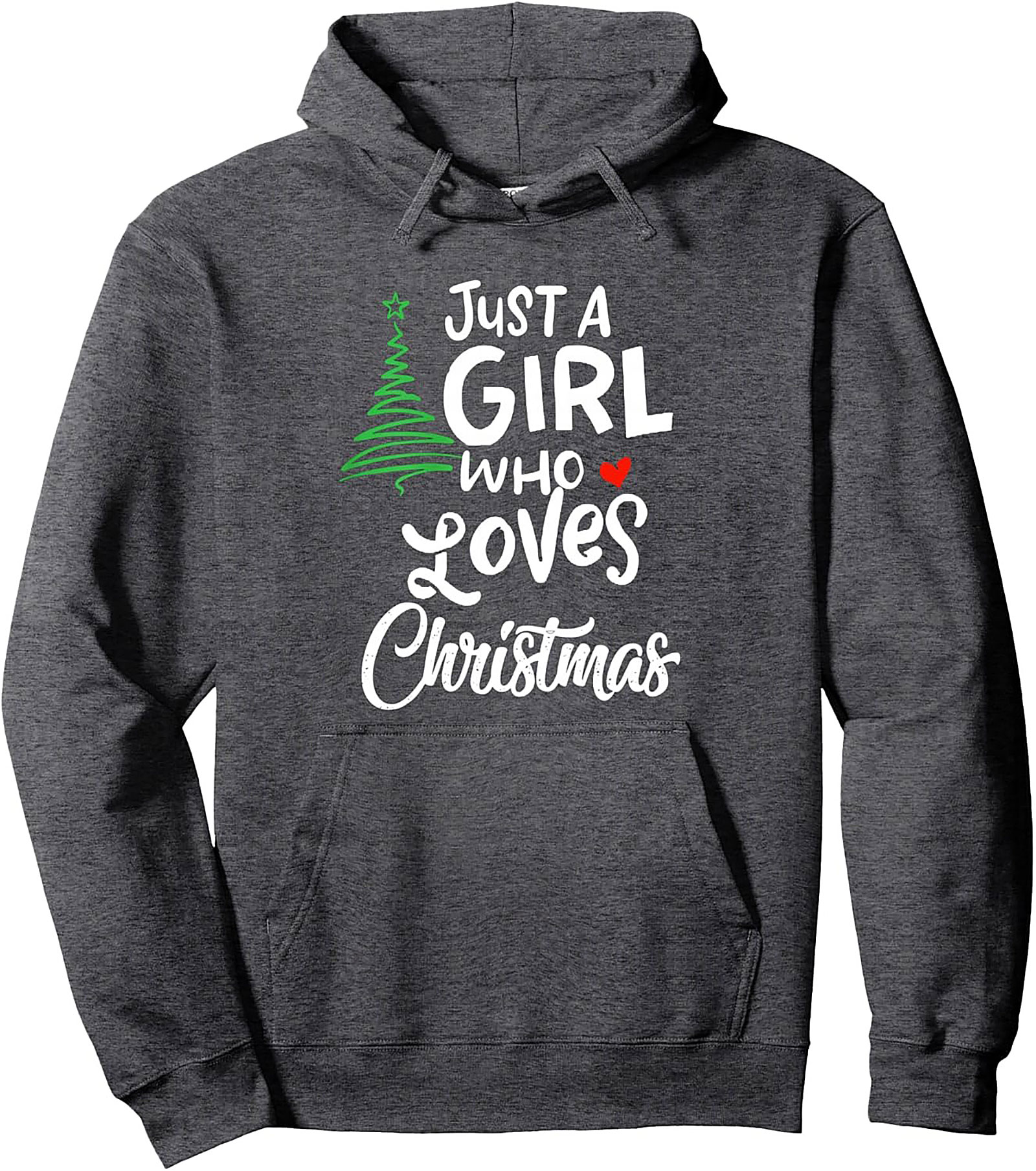 Just A Girl Who Loves Christmas Pullover Hoodie