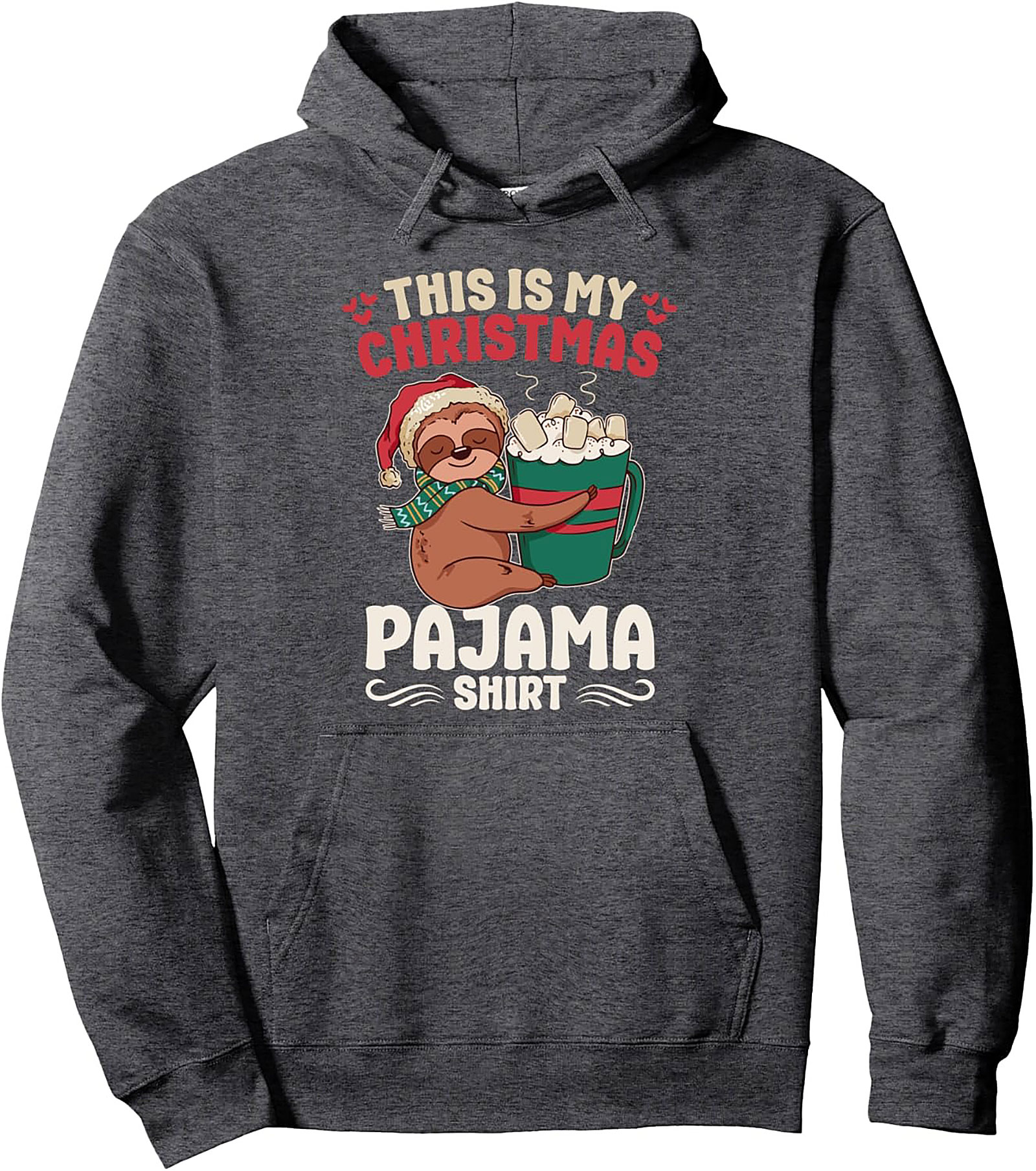 Sloth Christmas Pullover Hoodie Funny Pajama Graphic