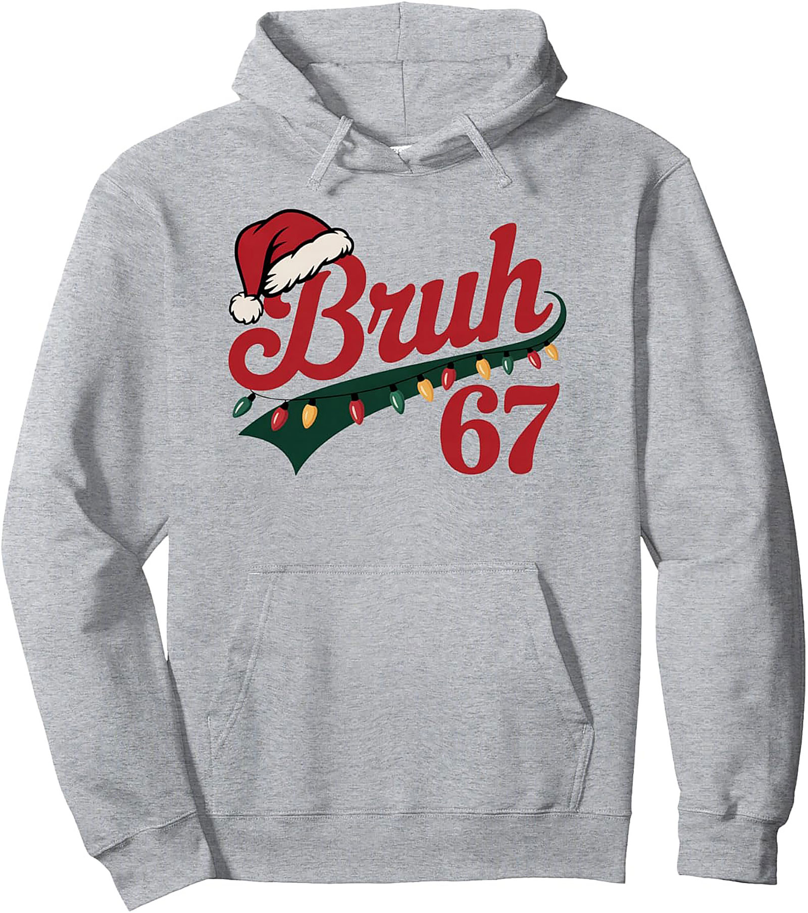 Bruh 67 Funny Christmas Pullover Hoodie