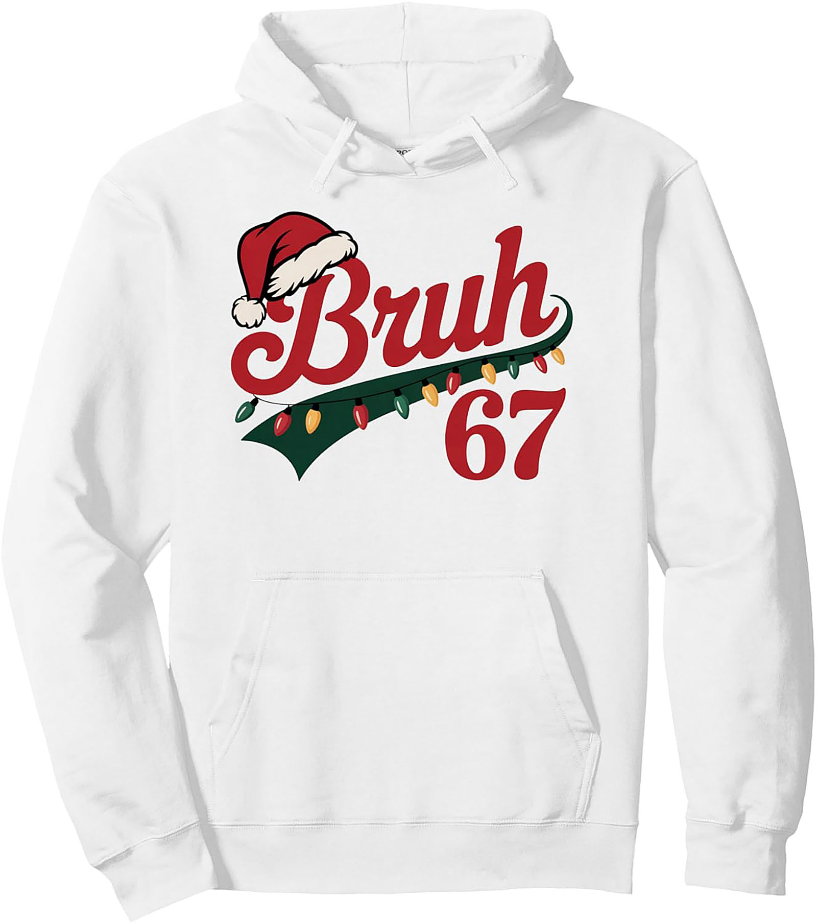 Bruh 67 Funny Christmas Pullover Hoodie