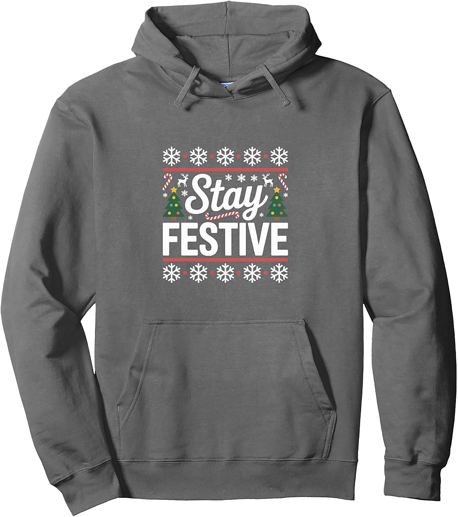 Stay Festive Ugly Christmas Pullover Hoodie