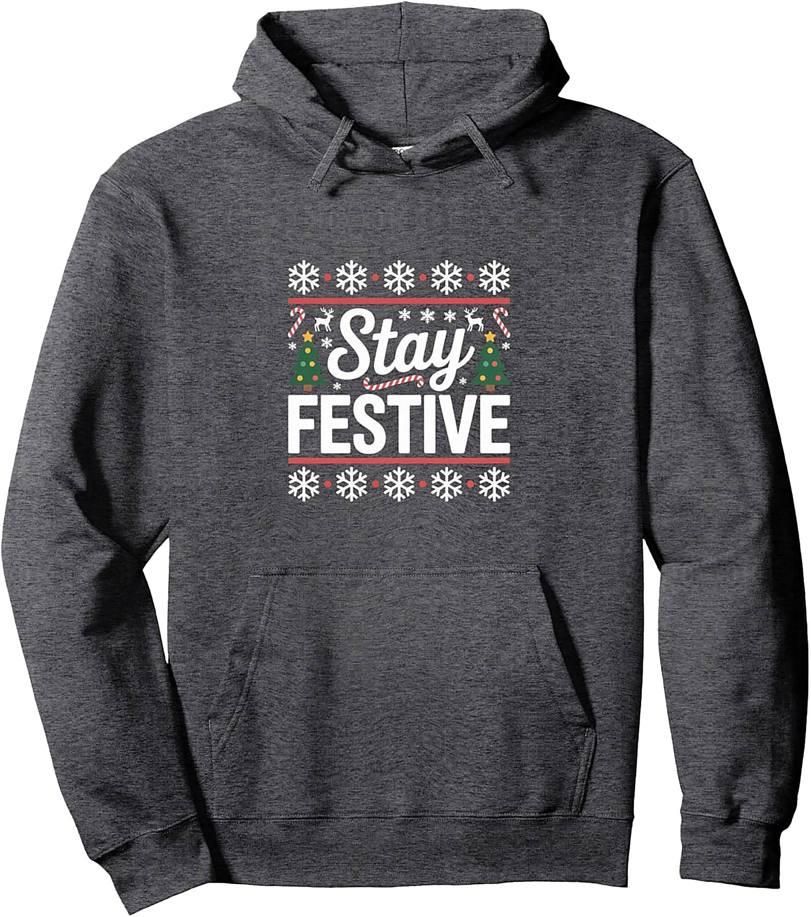 Stay Festive Ugly Christmas Pullover Hoodie