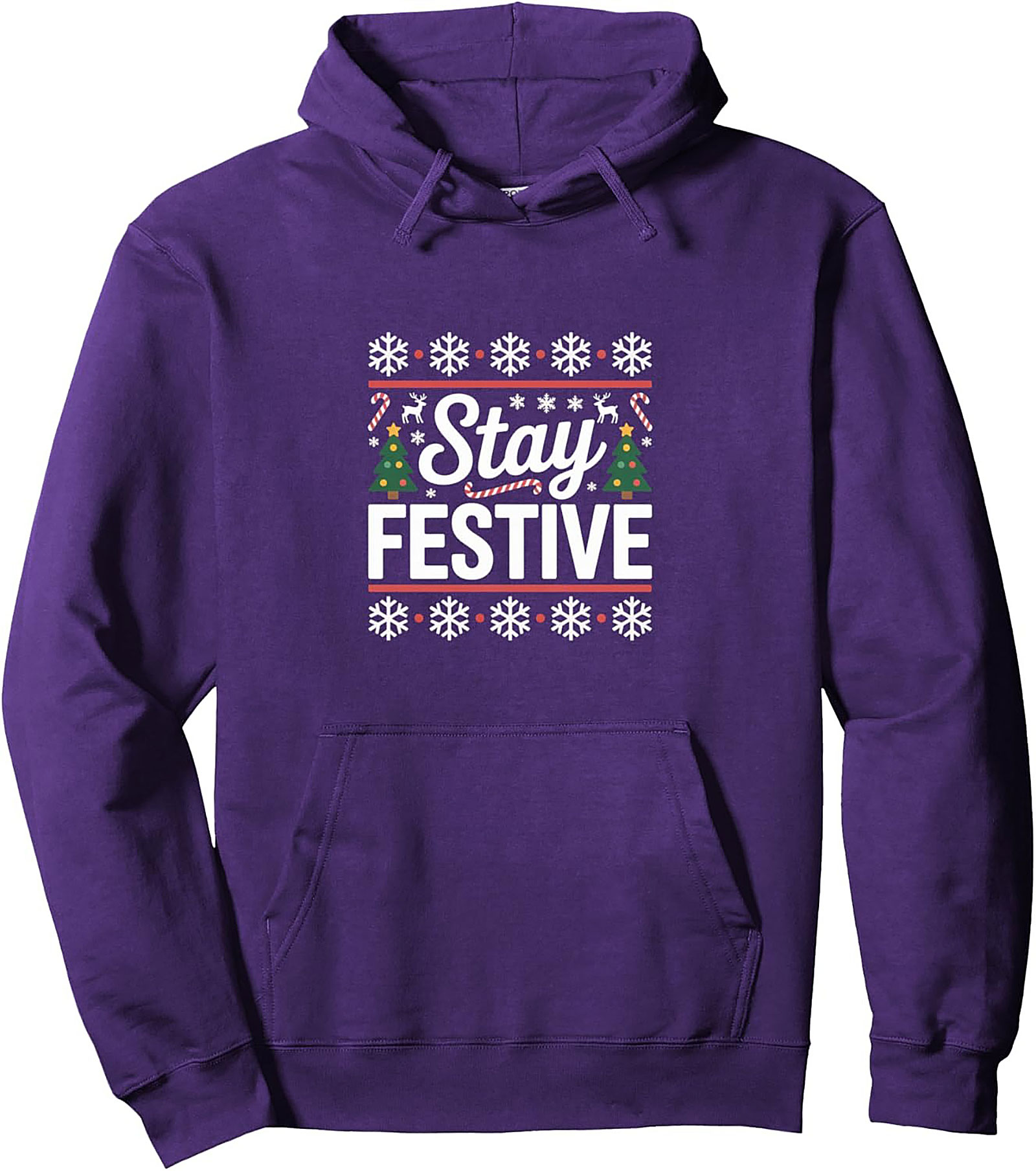 Stay Festive Ugly Christmas Pullover Hoodie