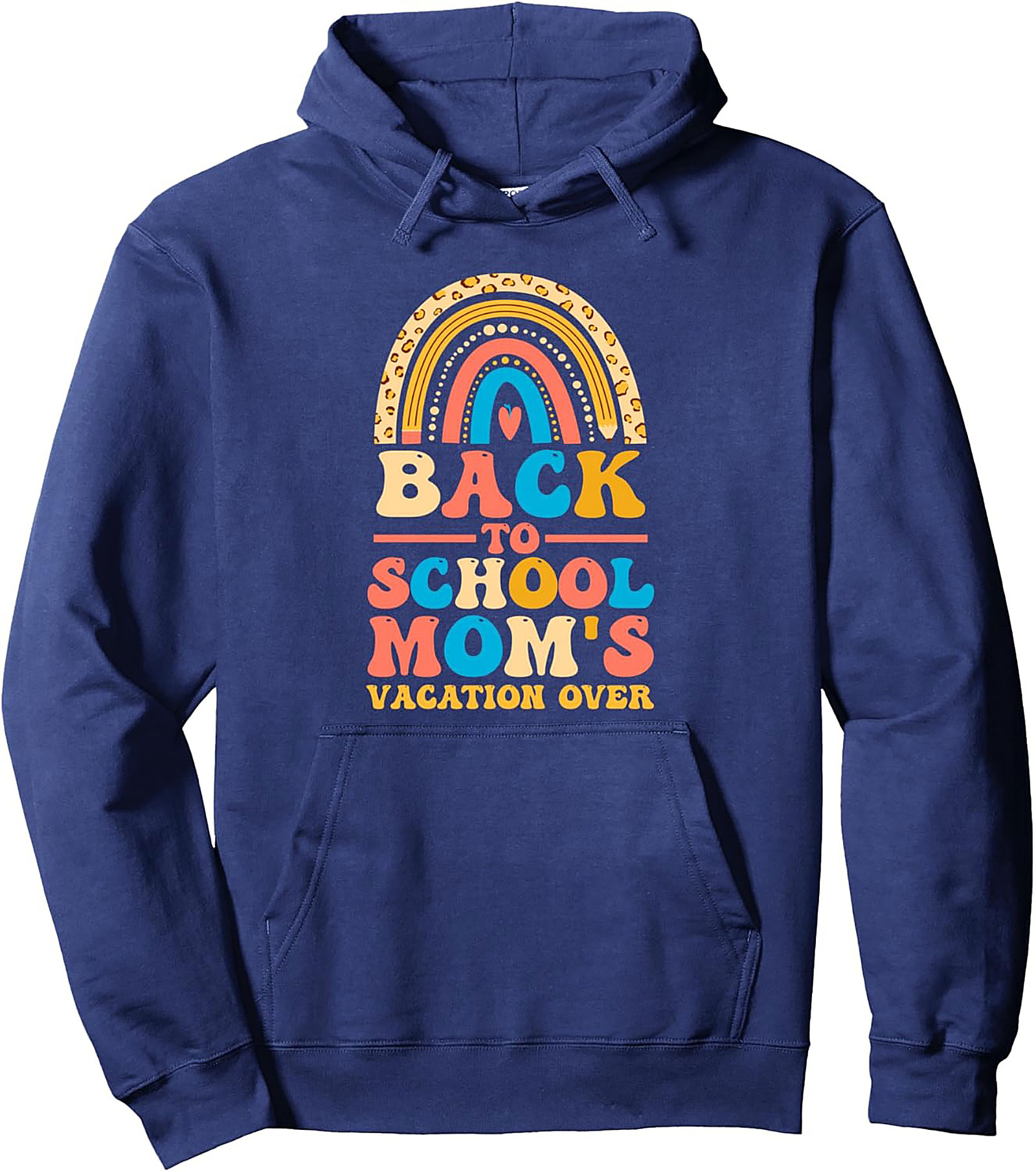 Back-to-School Mom Pullover Hoodie | Retro Rainbow Vacation Over Graphic