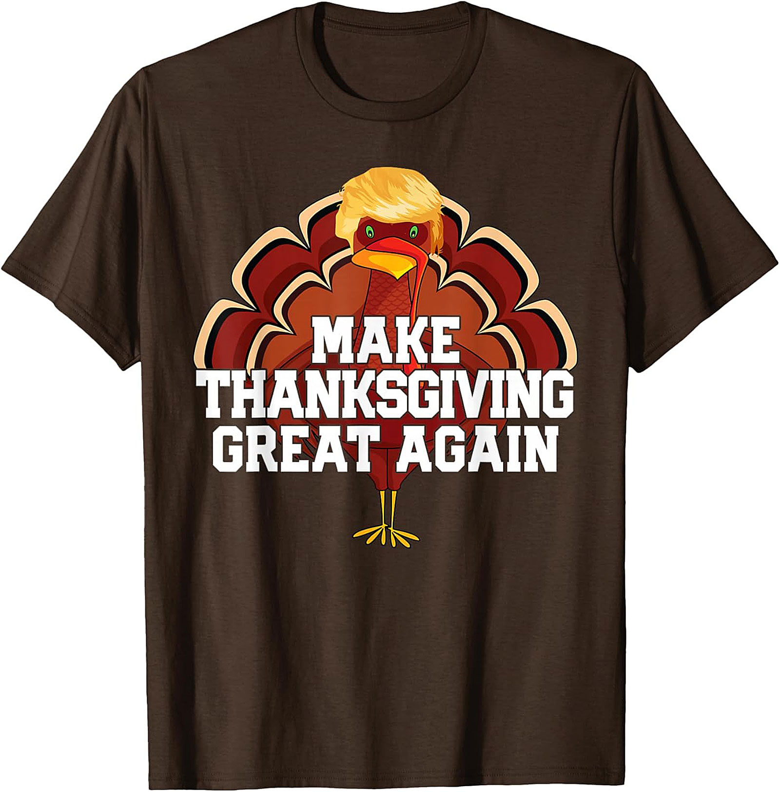 Funny Trump Turkey T-shirt | Make Thanksgiving Great Again