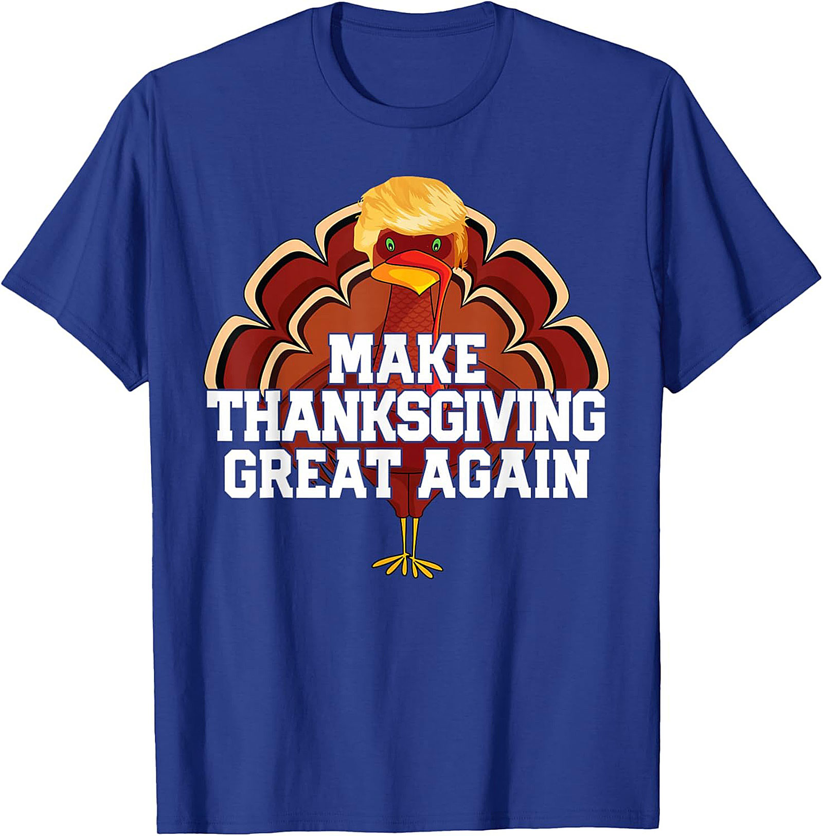 Funny Trump Turkey T-shirt | Make Thanksgiving Great Again