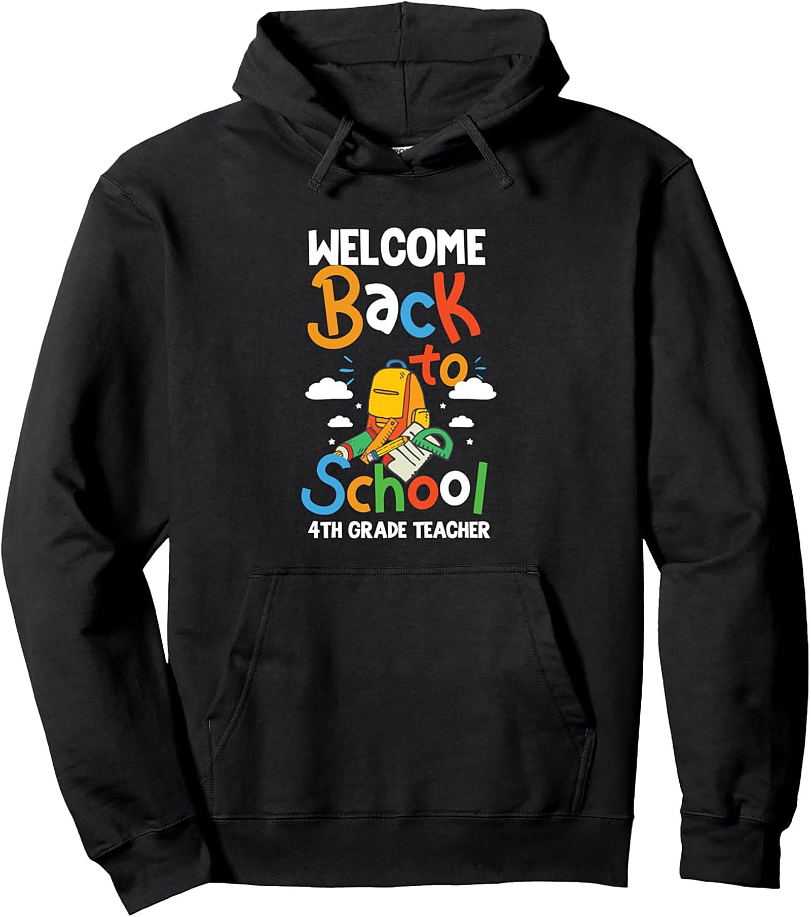Welcome Back to School 4th Grade Teacher Pullover Hoodie