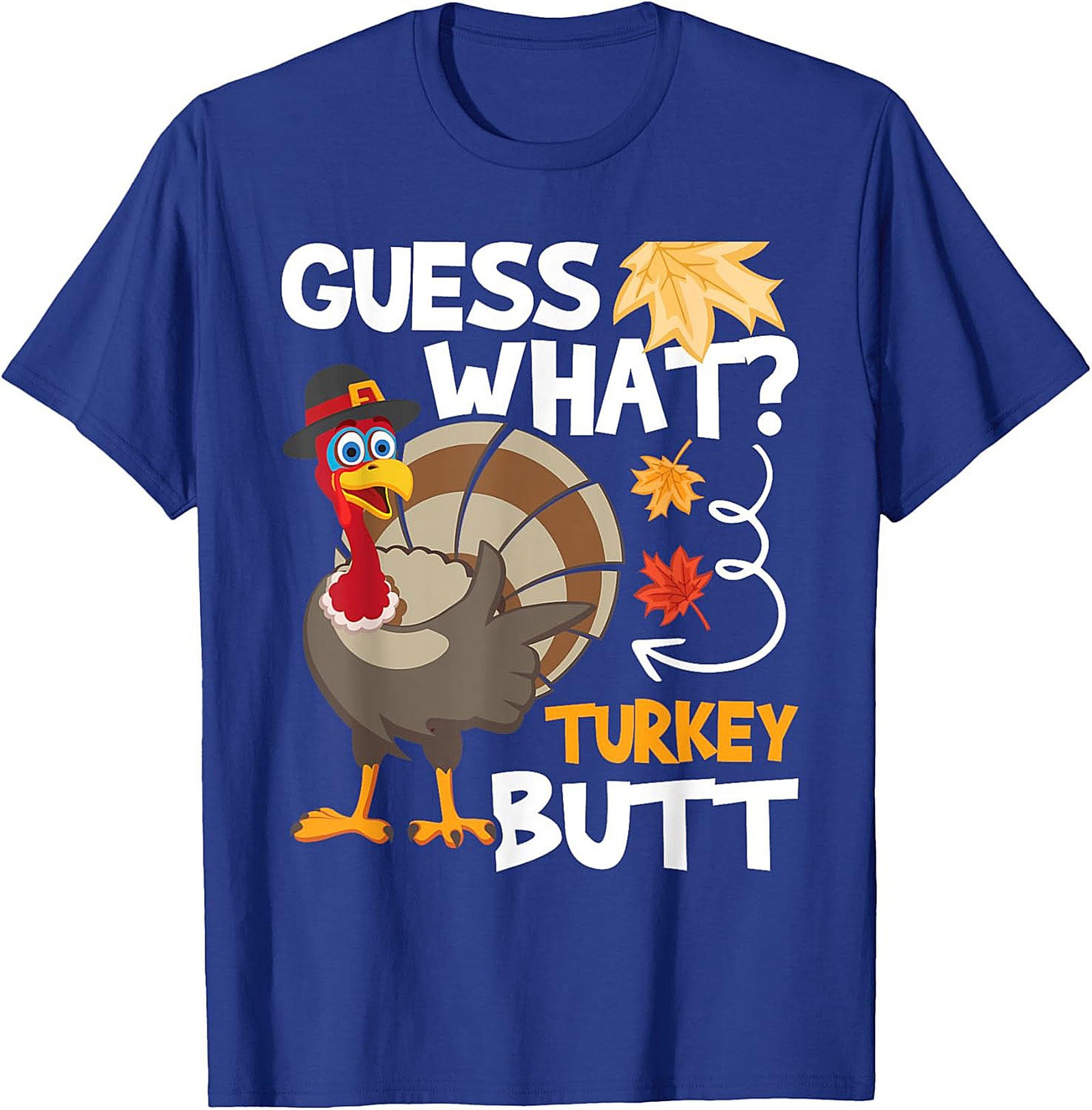 Funny Turkey Butt T-Shirt | Thanksgiving Graphic Tee