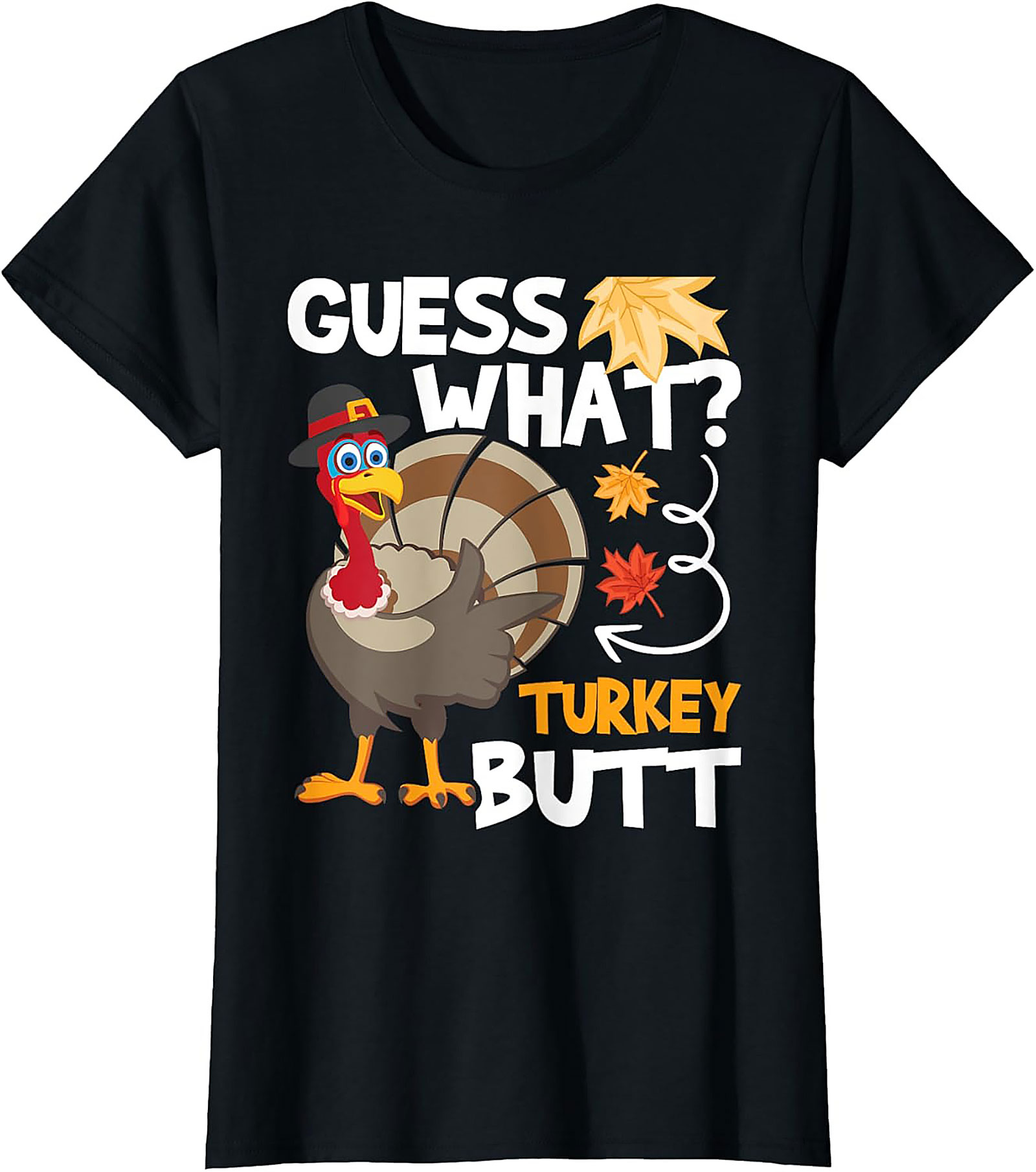 Funny Turkey Butt T-Shirt | Thanksgiving Graphic Tee