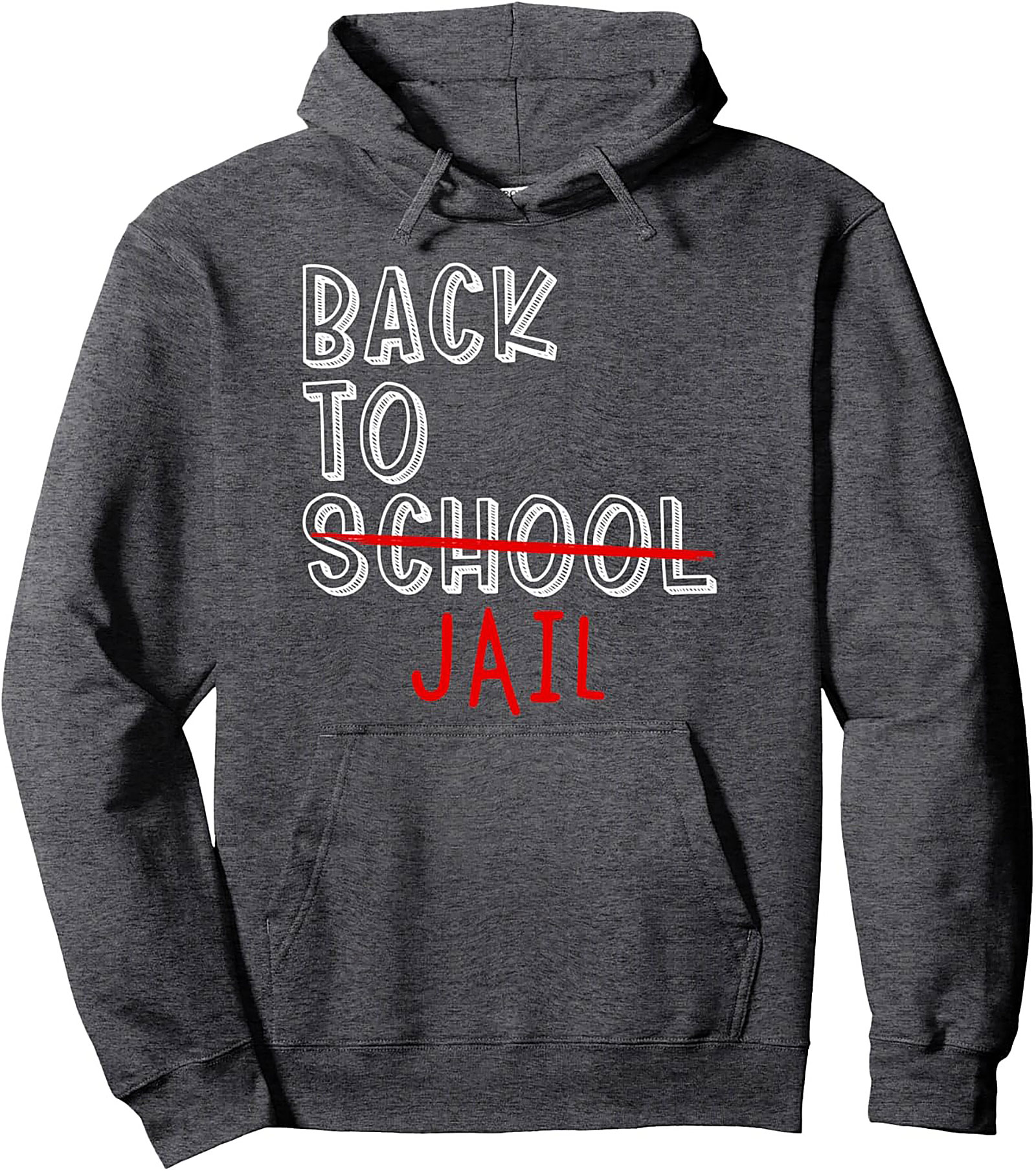 The "Back To School Jail" Sarcastic Pullover Hoodie