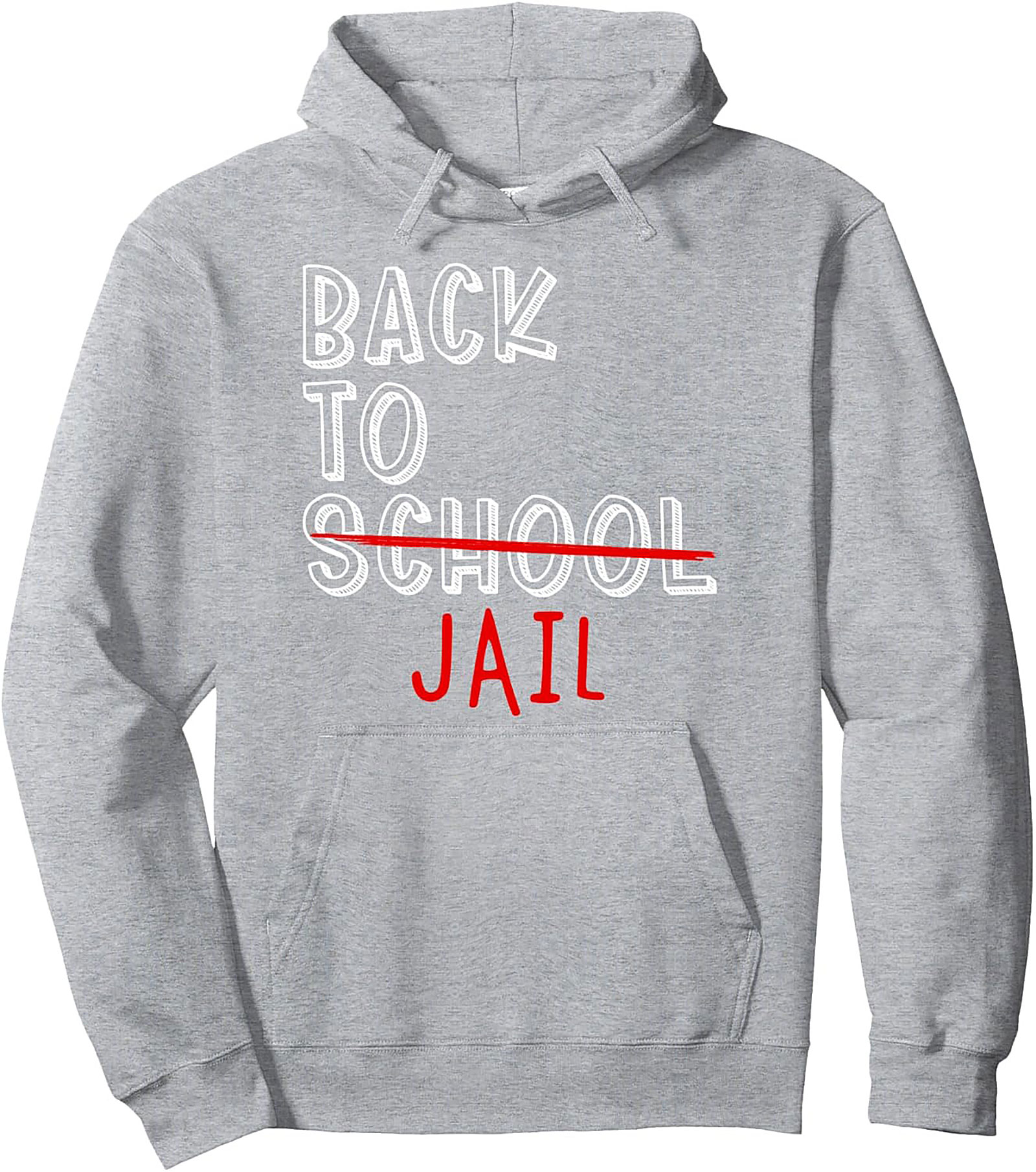 The "Back To School Jail" Sarcastic Pullover Hoodie