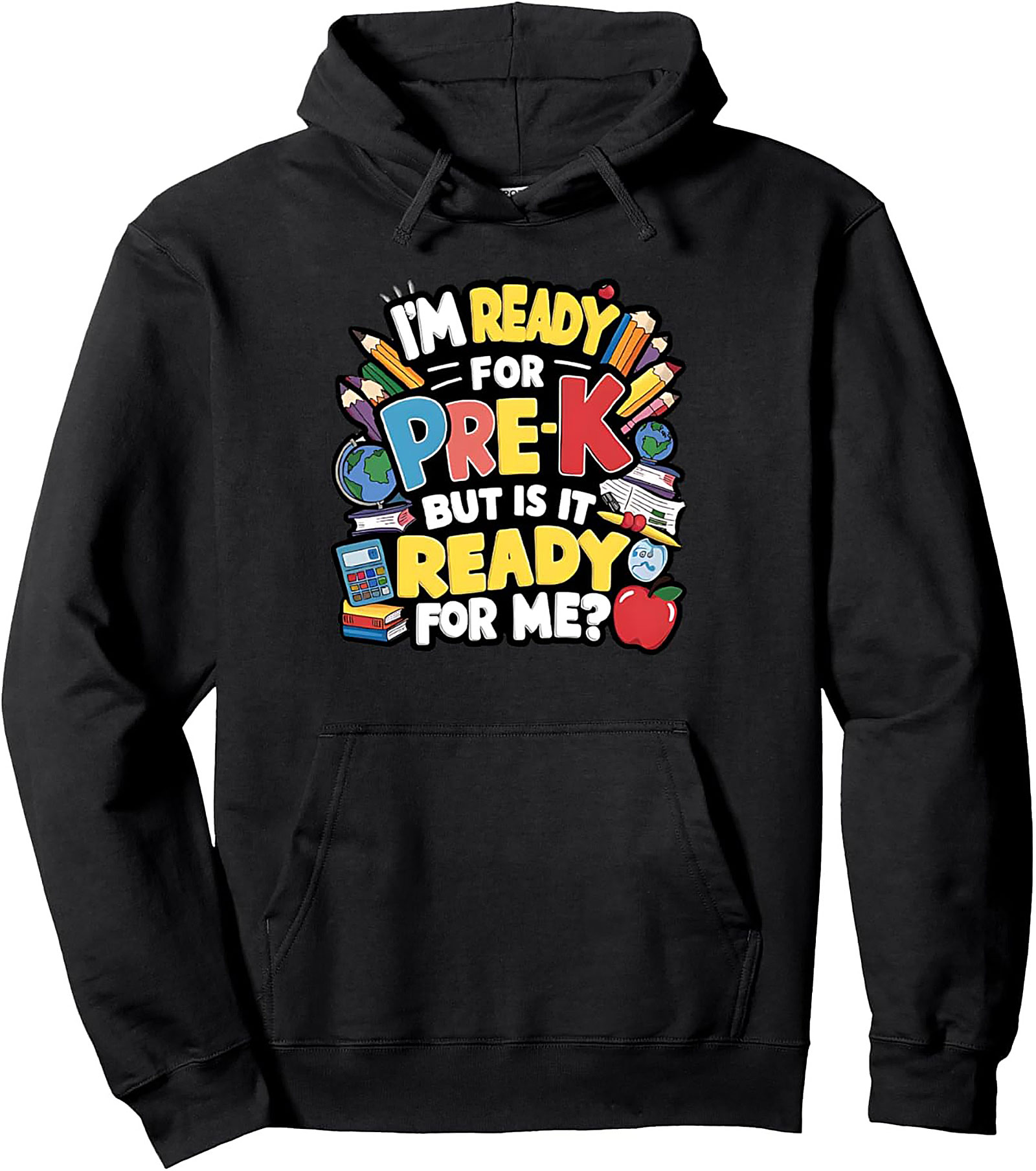 "I’m Ready for Pre-K" First Day of School Pullover Hoodie