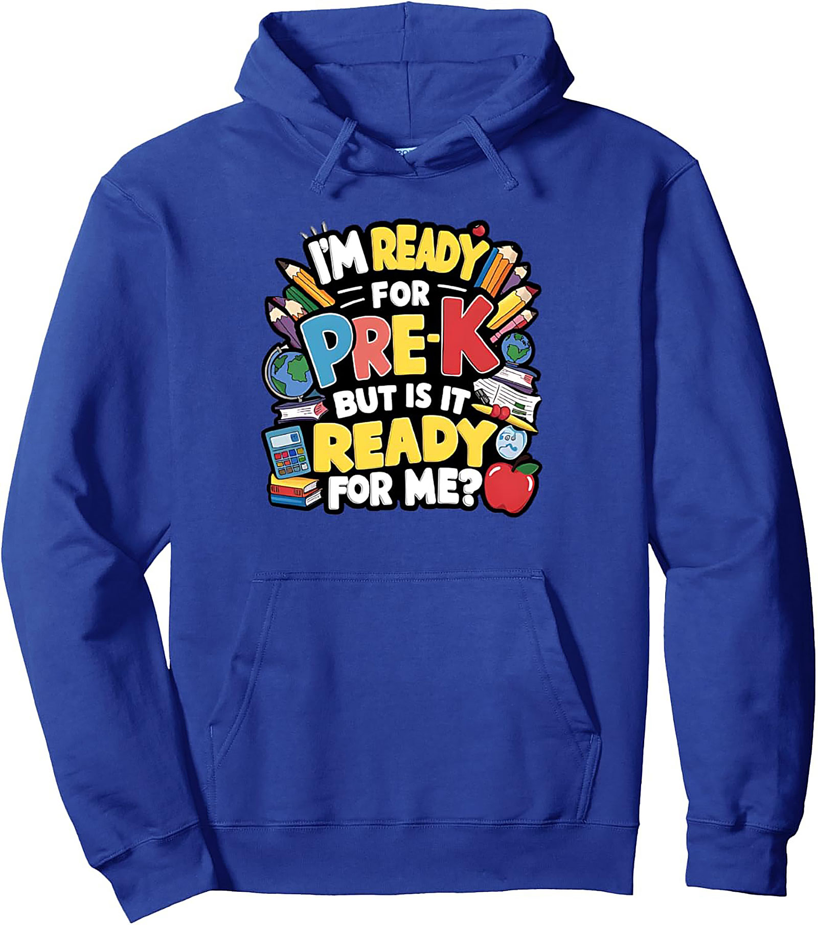 "I’m Ready for Pre-K" First Day of School Pullover Hoodie
