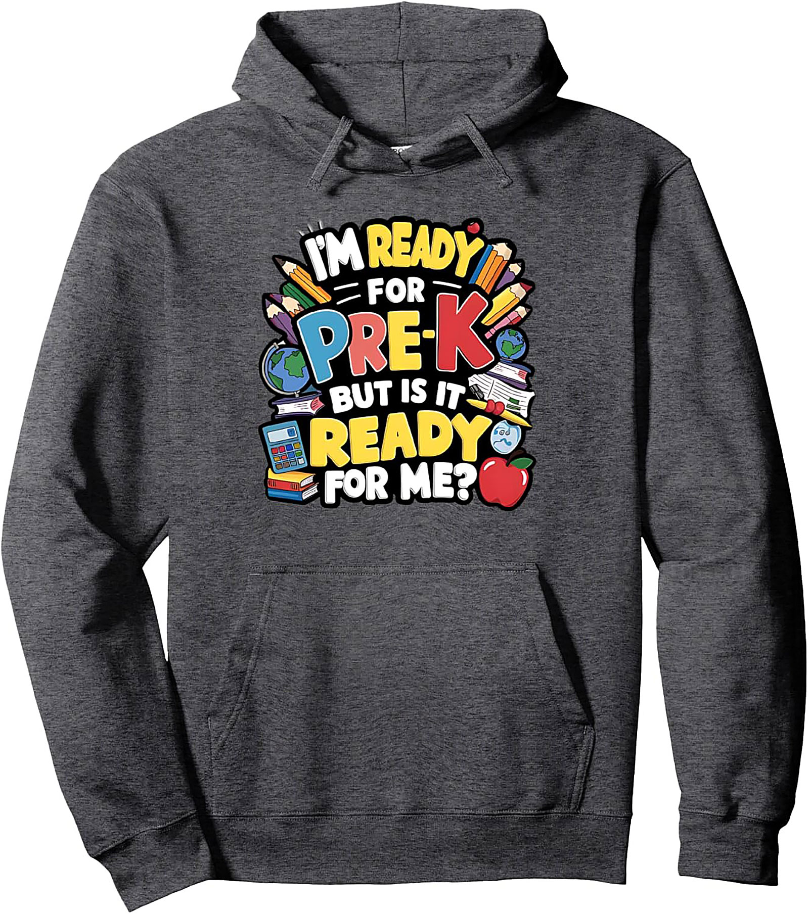 "I’m Ready for Pre-K" First Day of School Pullover Hoodie