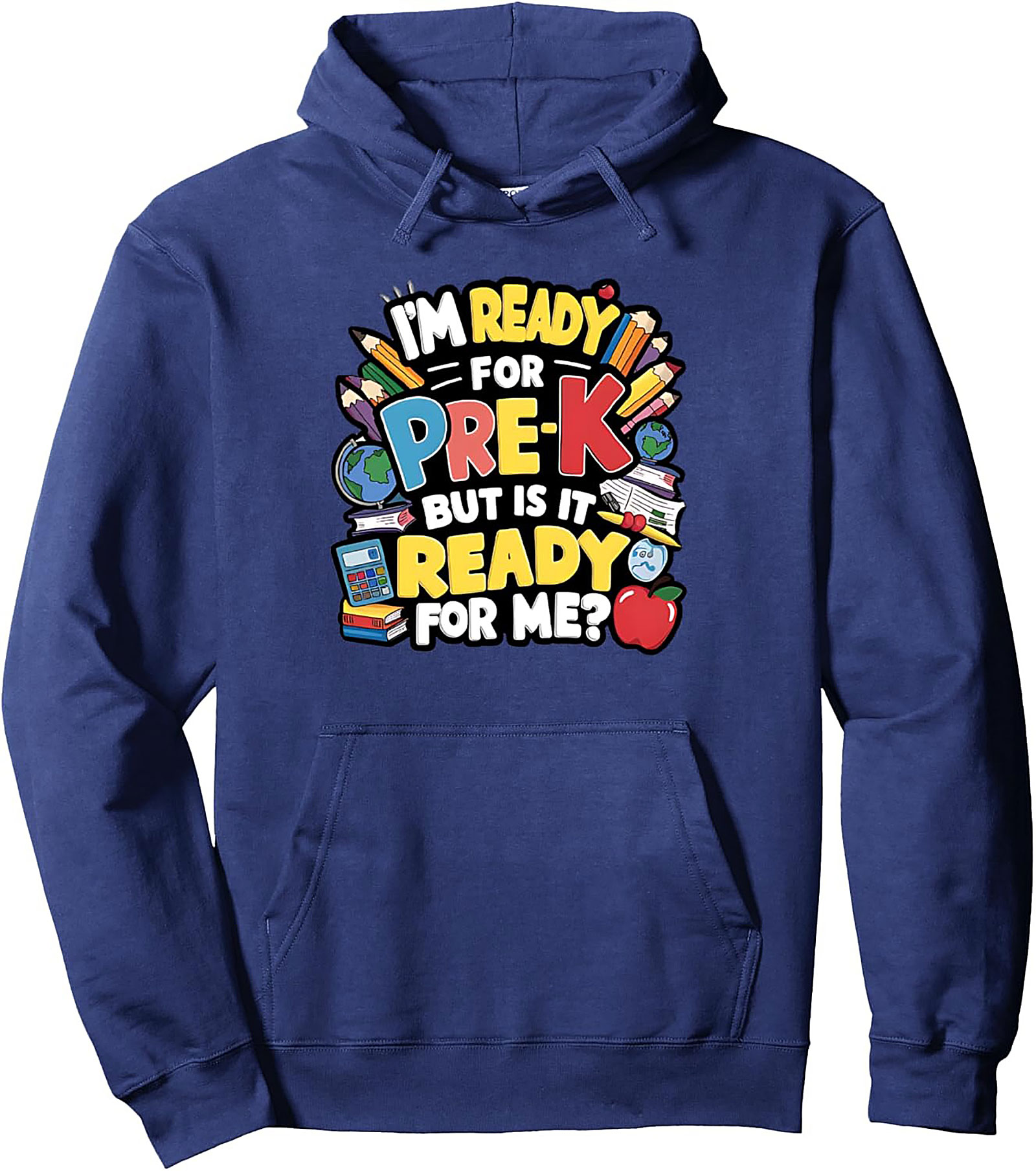 "I’m Ready for Pre-K" First Day of School Pullover Hoodie