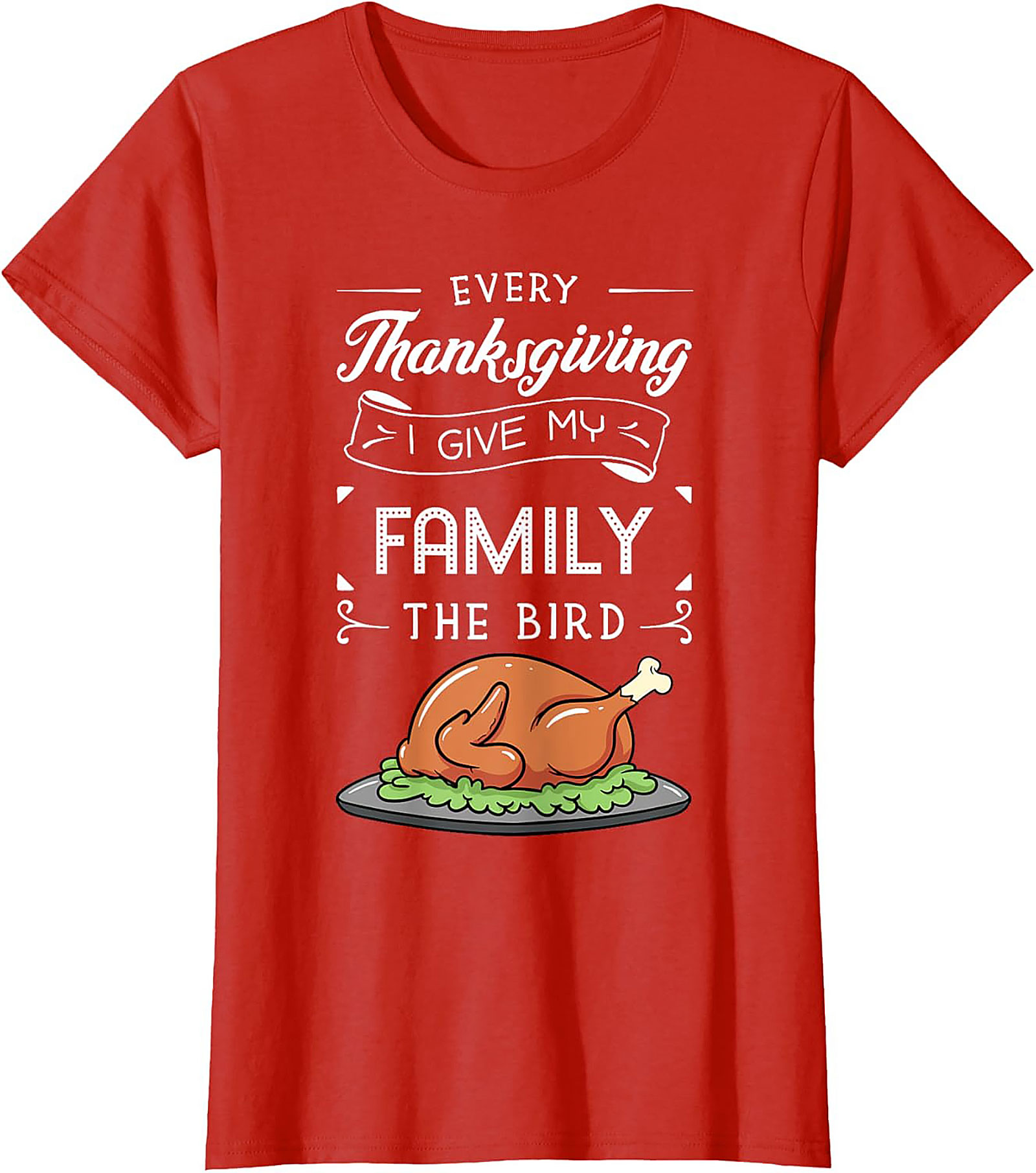 Funny Thanksgiving T-Shirt | I Give My Family The Bird Tee
