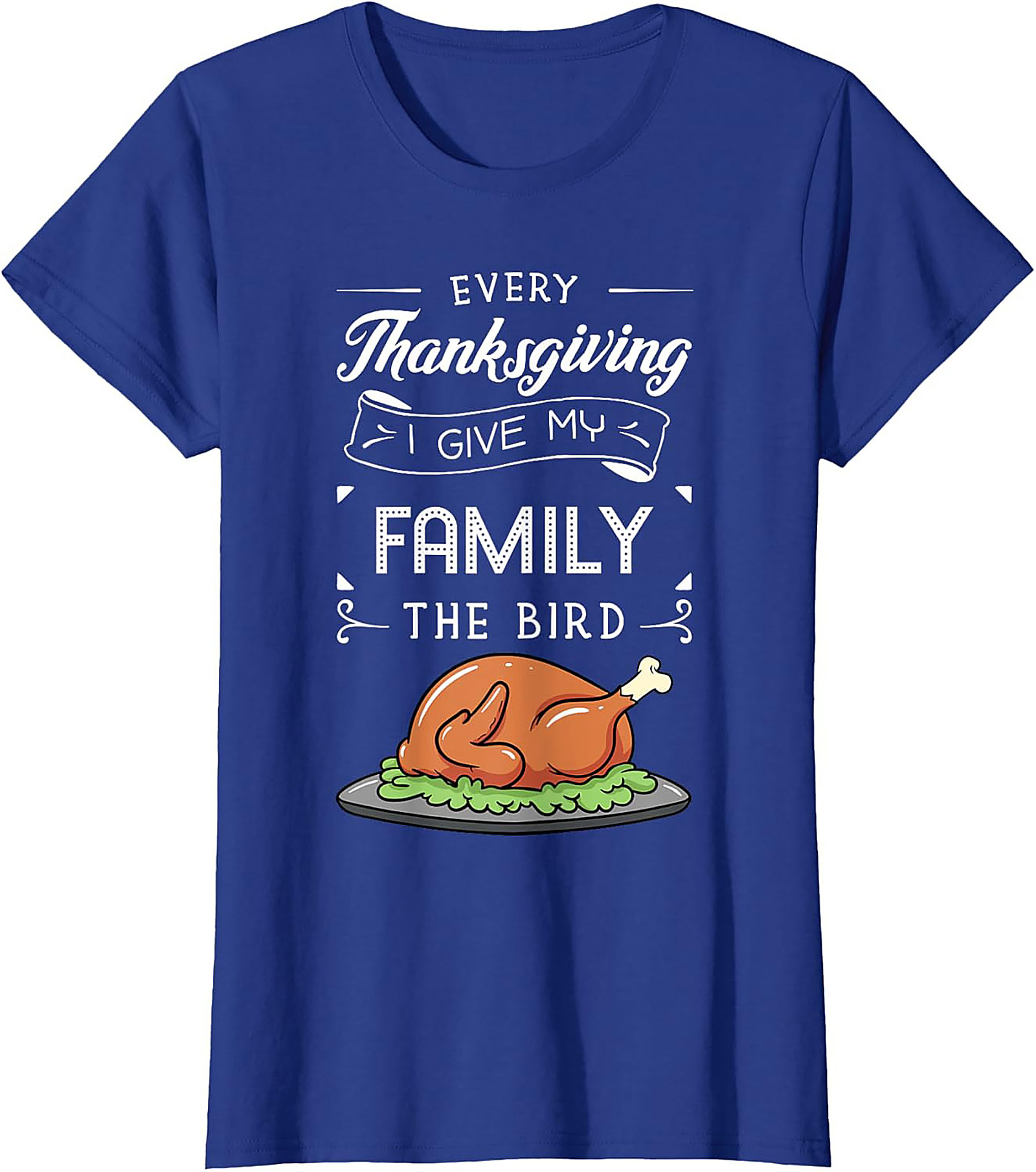 Funny Thanksgiving T-Shirt | I Give My Family The Bird Tee