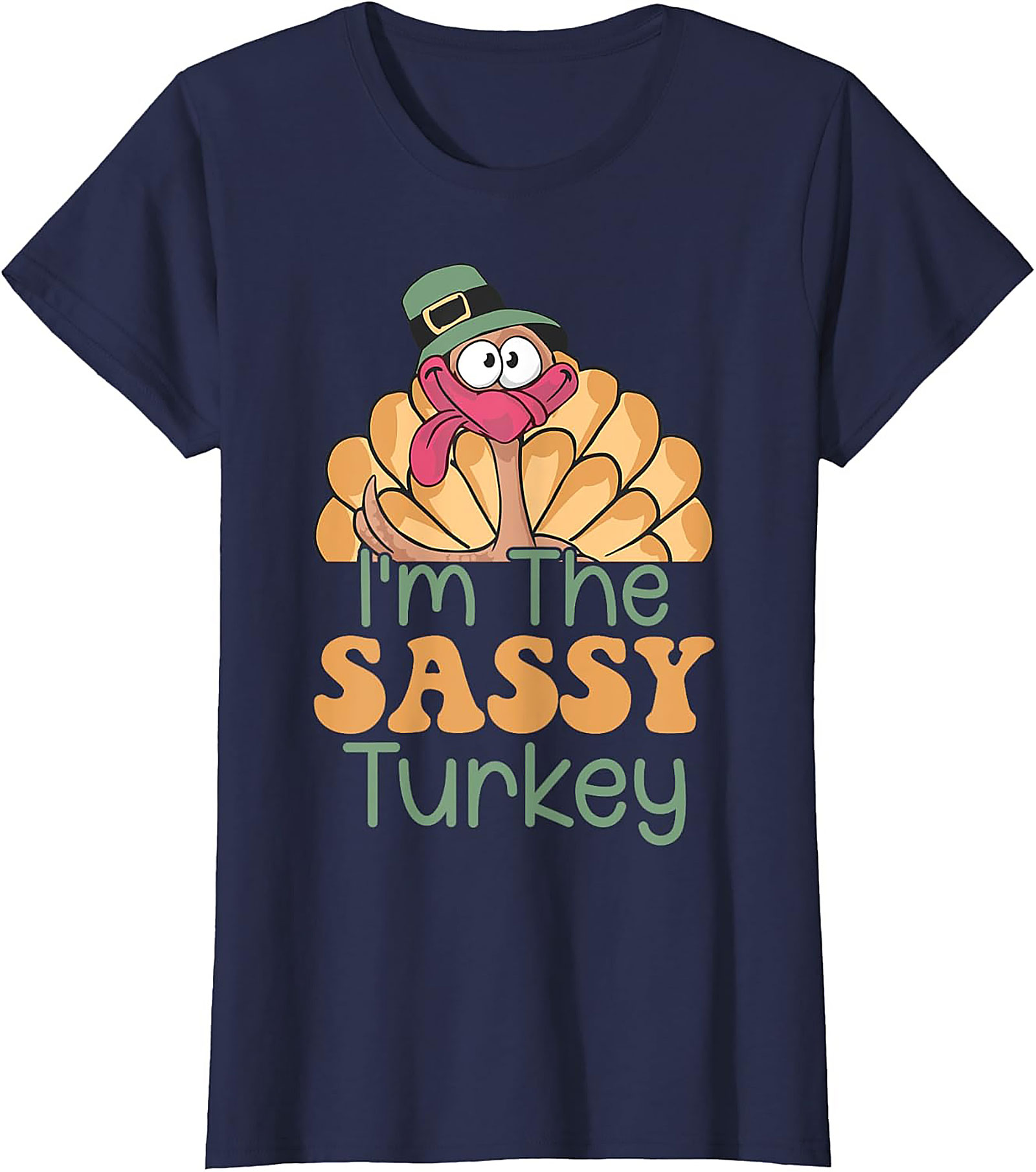 Sassy Turkey Thanksgiving T-Shirt | Funny Holiday Tee