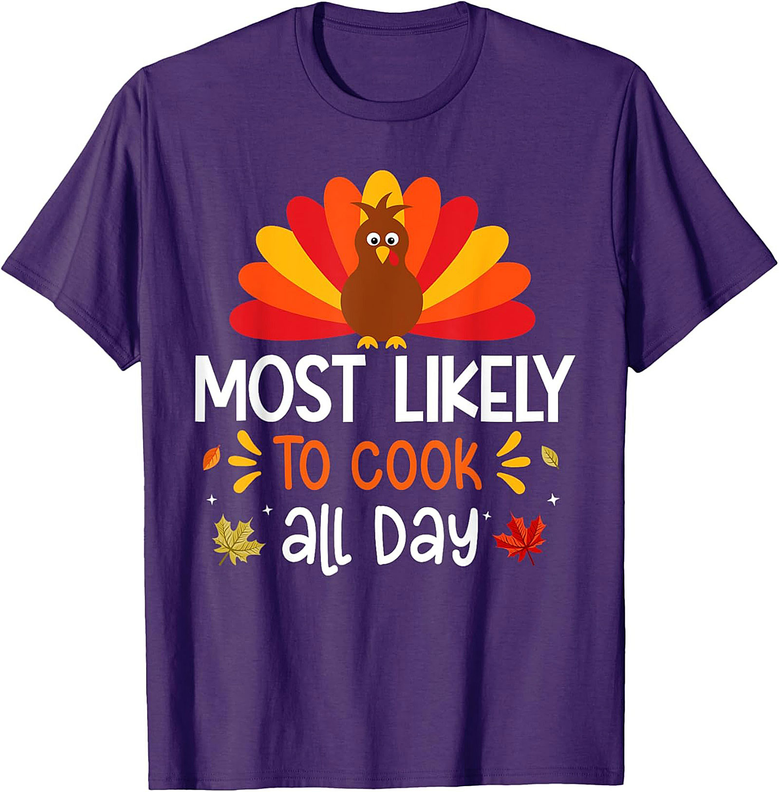 Most Likely To Cook Funny Thanksgiving T-Shirt | Chef Tee