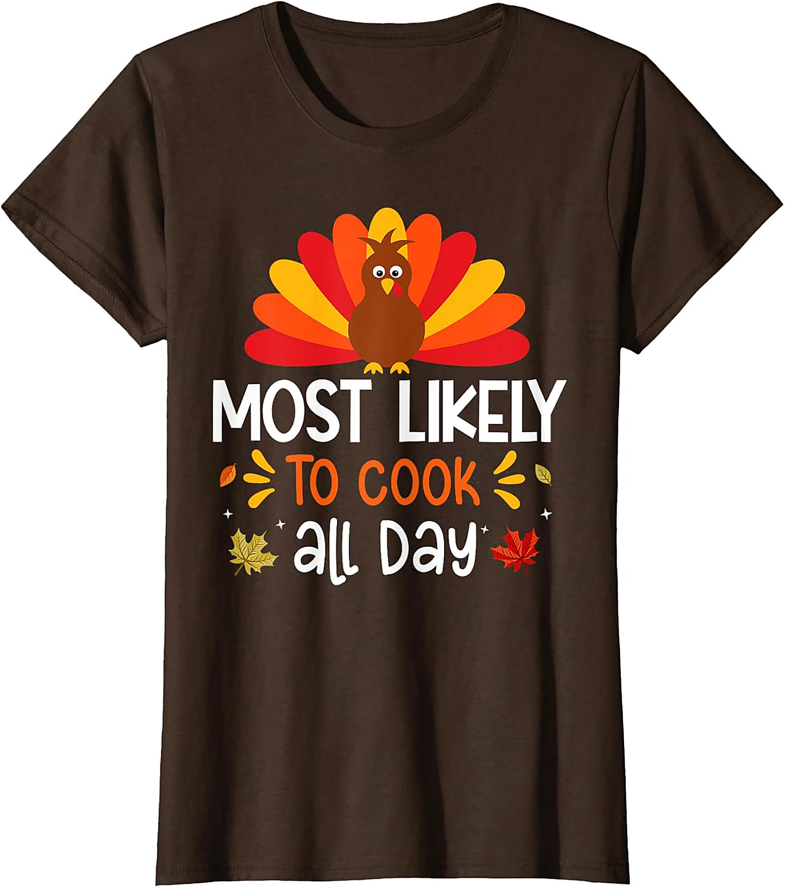 Most Likely To Cook Funny Thanksgiving T-Shirt | Chef Tee