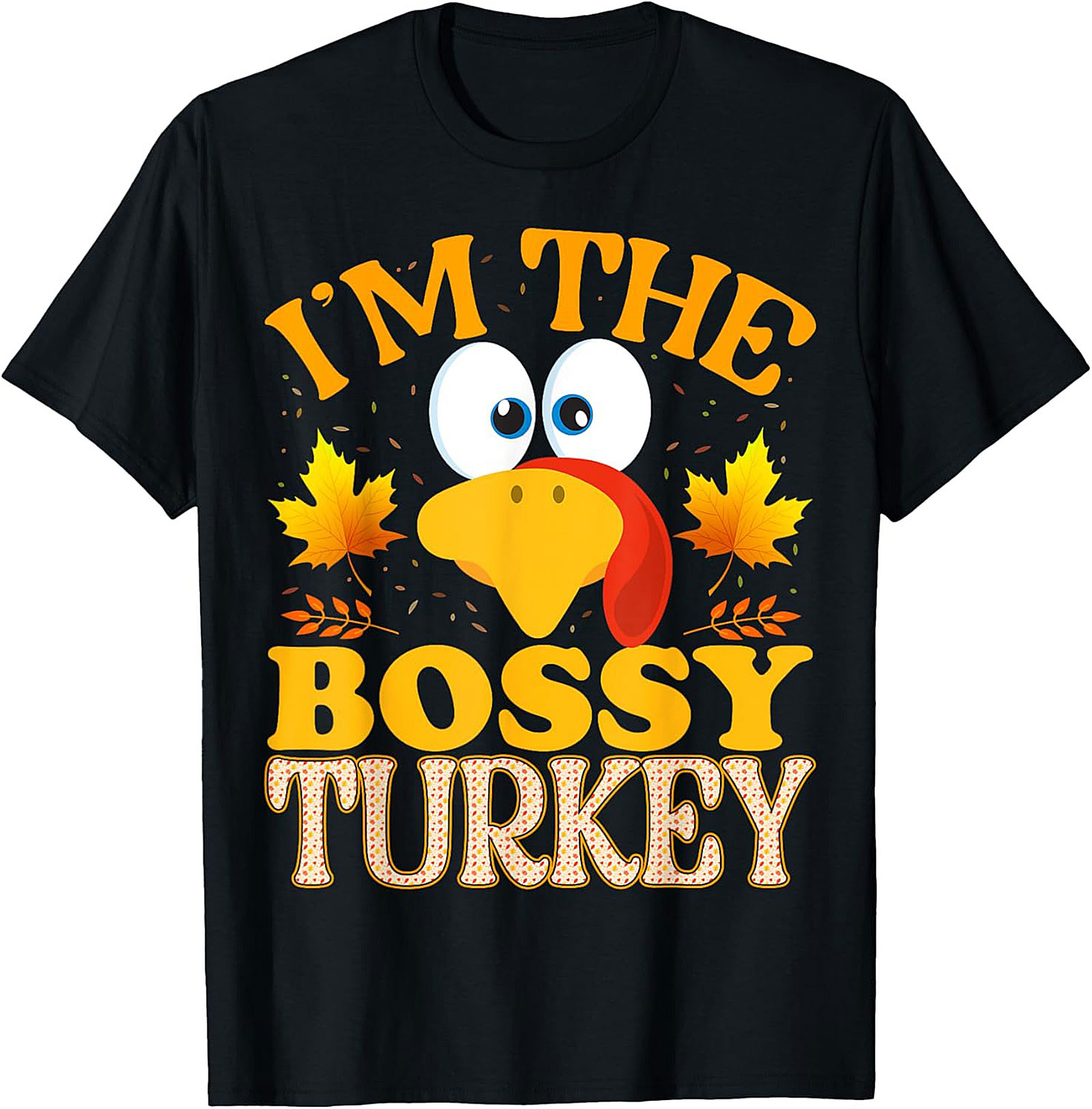 Bossy Turkey T-Shirt | Funny Thanksgiving Tee
