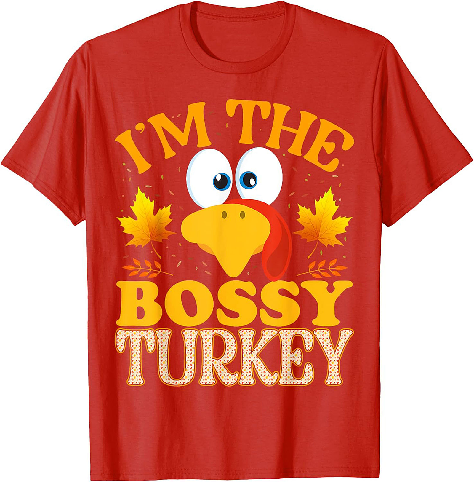 Bossy Turkey T-Shirt | Funny Thanksgiving Tee