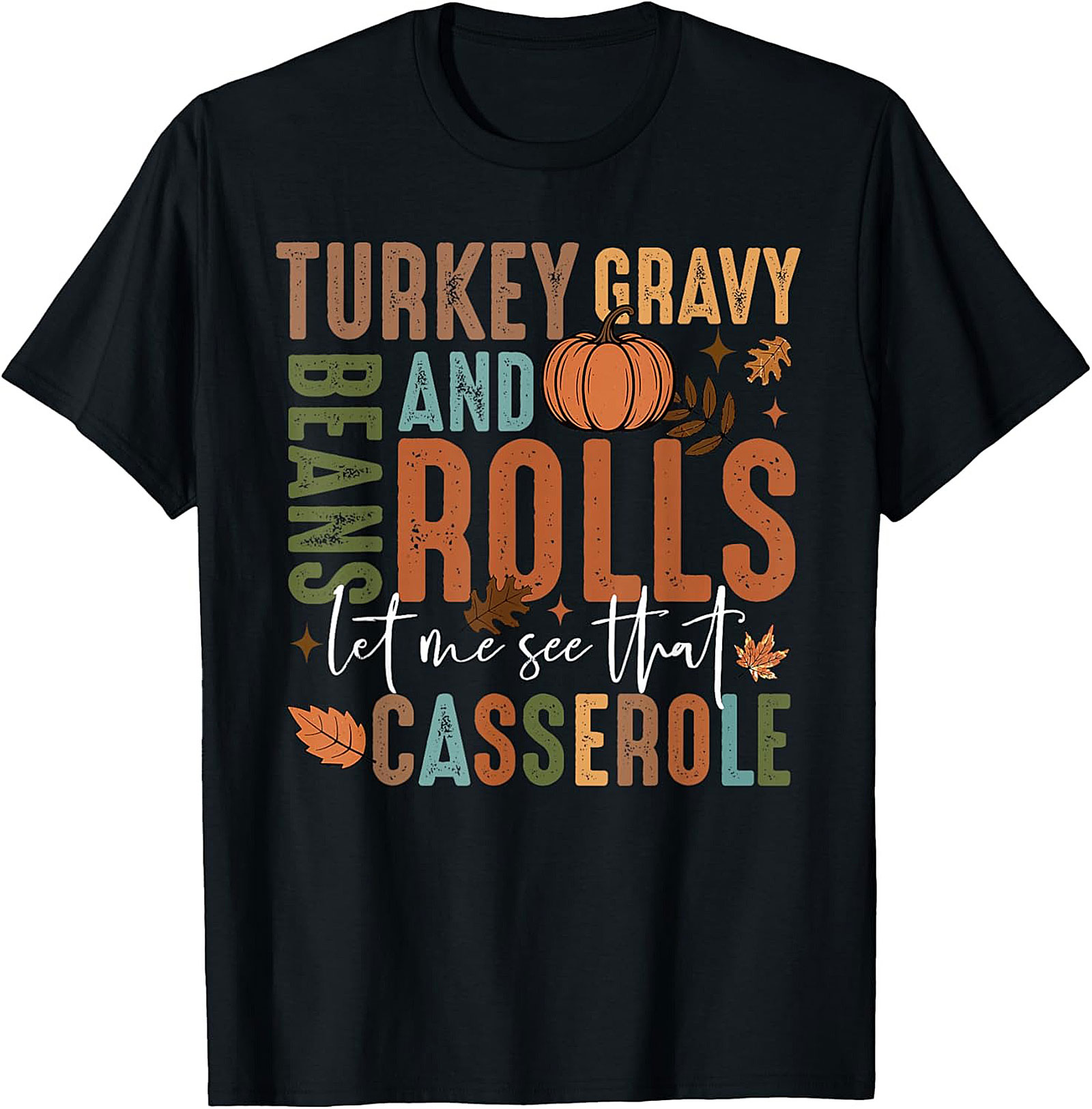 Thanksgiving Casserole Funny Graphic Tee | Fall Food Shirt