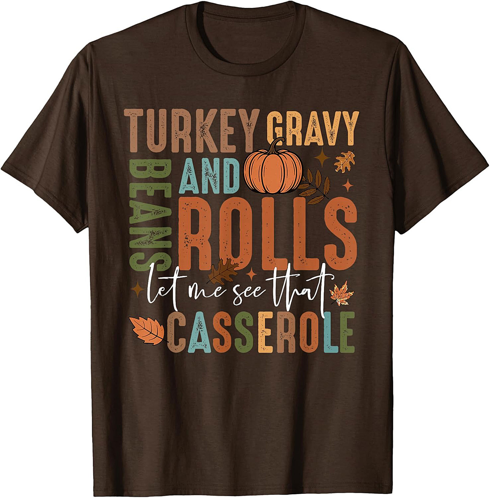 Thanksgiving Casserole Funny Graphic Tee | Fall Food Shirt