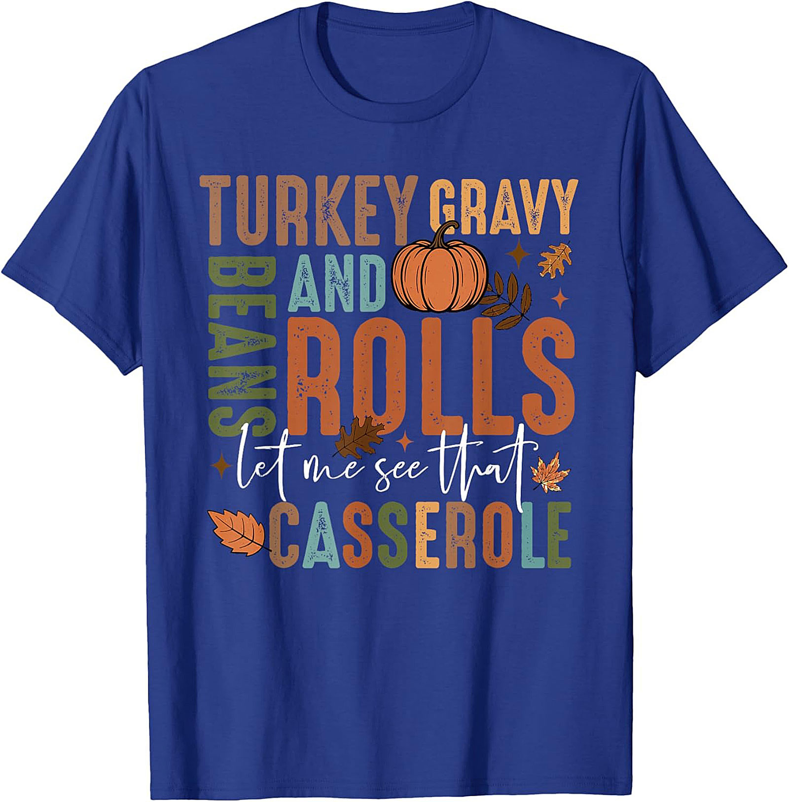 Thanksgiving Casserole Funny Graphic Tee | Fall Food Shirt
