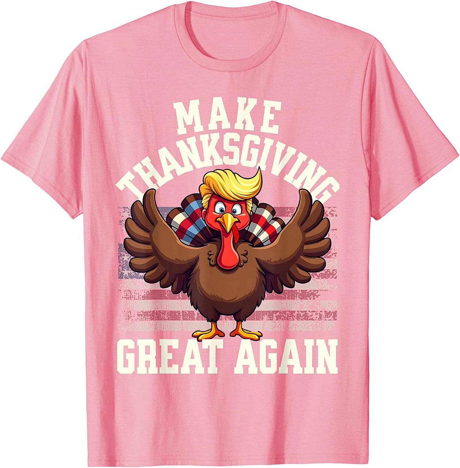 Funny Make Thanksgiving Great Again T-Shirt | Unisex Tee