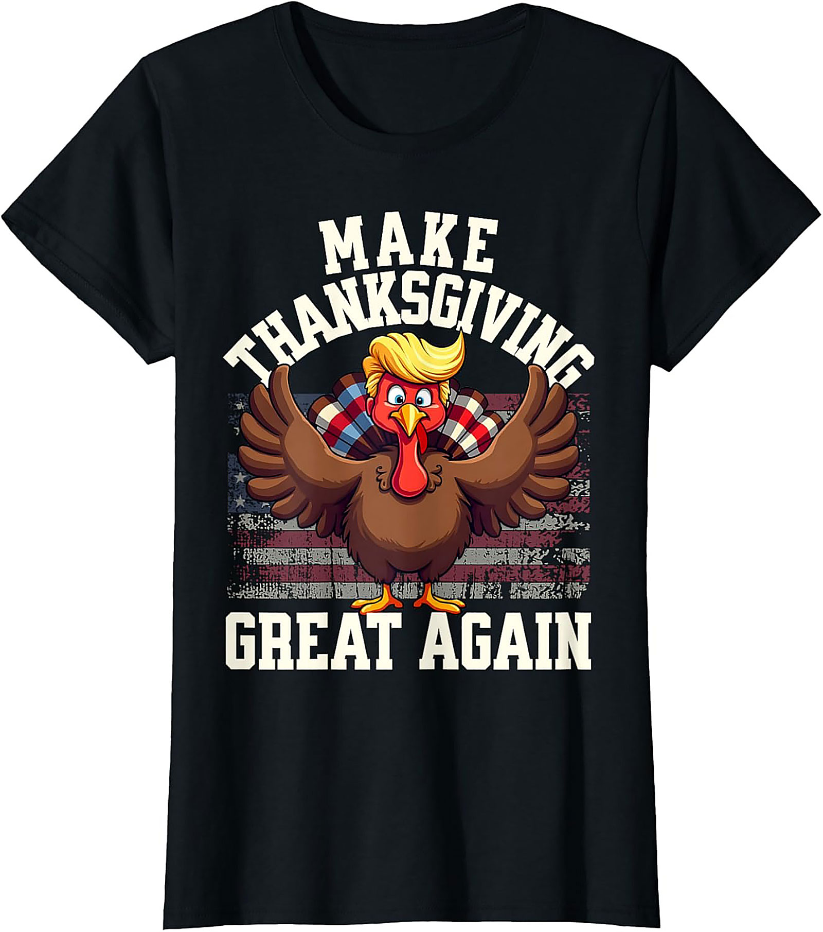 Funny Make Thanksgiving Great Again T-Shirt | Unisex Tee