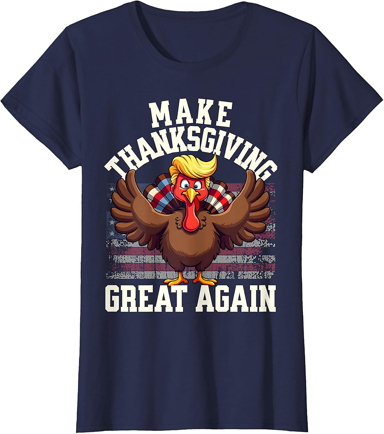 Funny Make Thanksgiving Great Again T-Shirt | Unisex Tee