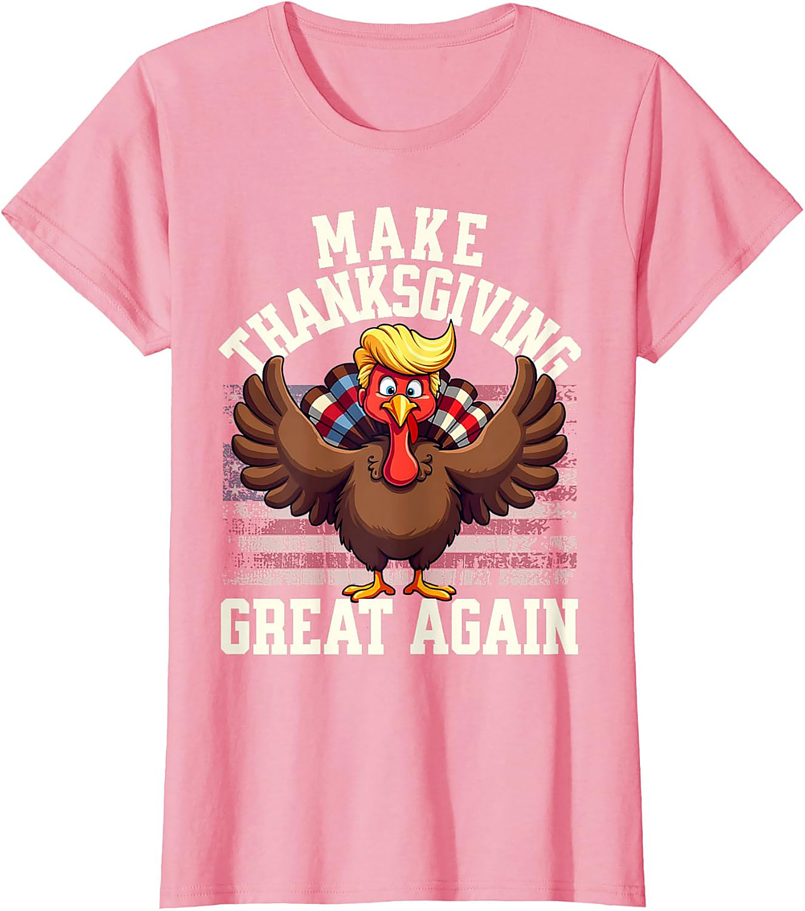 Funny Make Thanksgiving Great Again T-Shirt | Unisex Tee