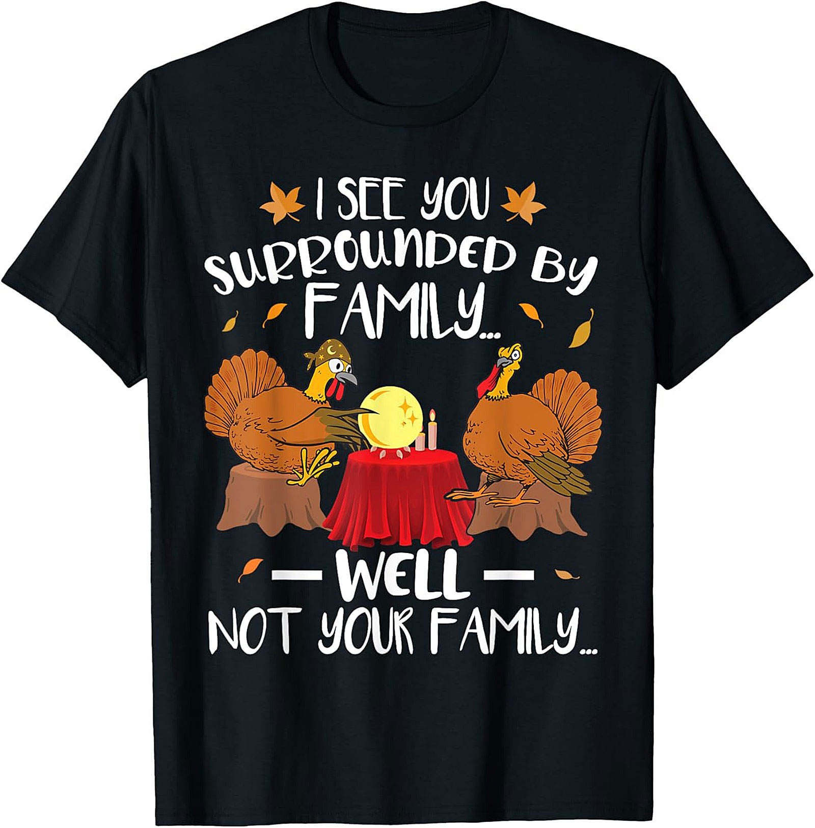 Funny Turkey T-Shirt | Thanksgiving Graphic Tee Gift Idea
