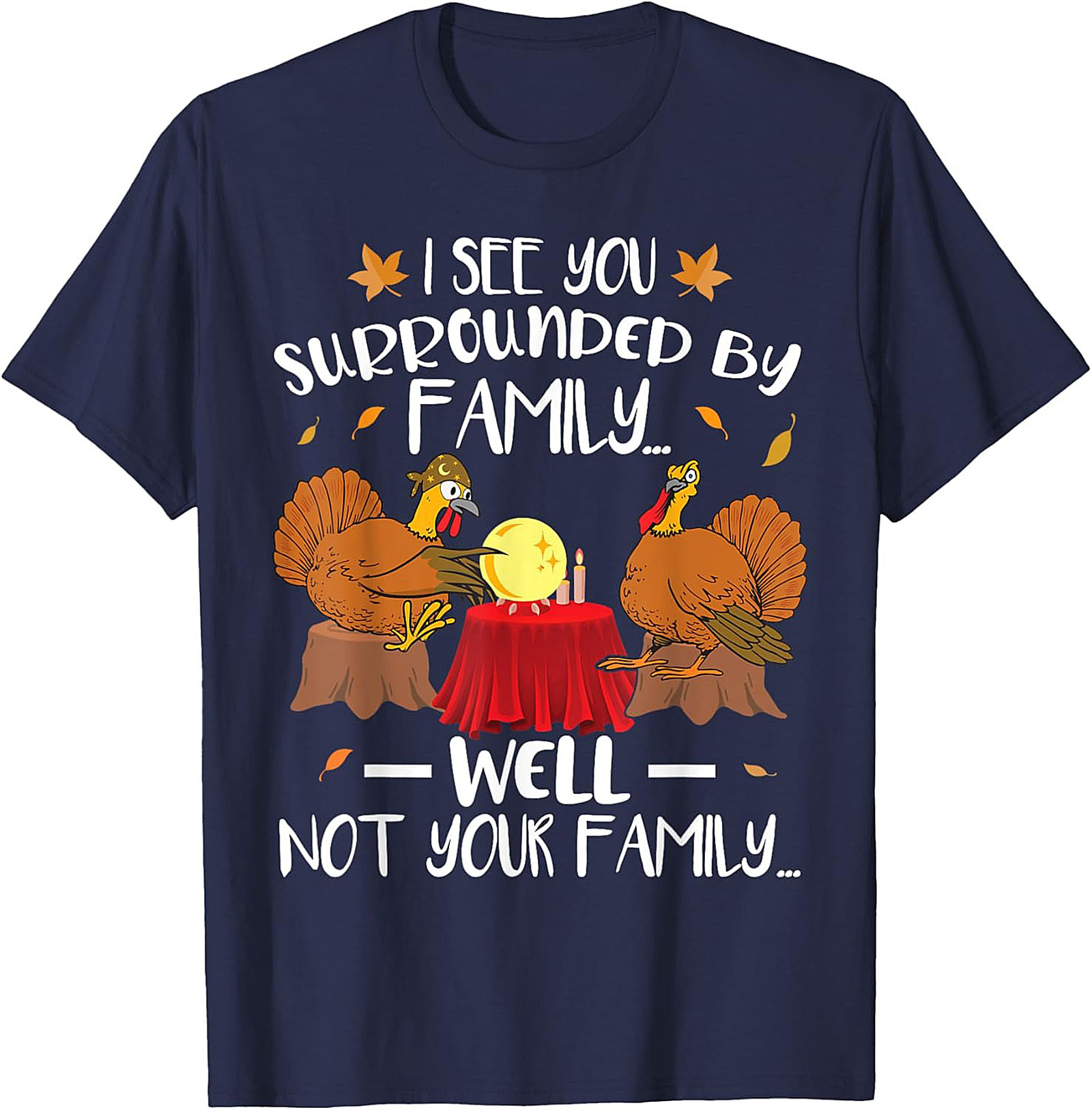 Funny Turkey T-Shirt | Thanksgiving Graphic Tee Gift Idea