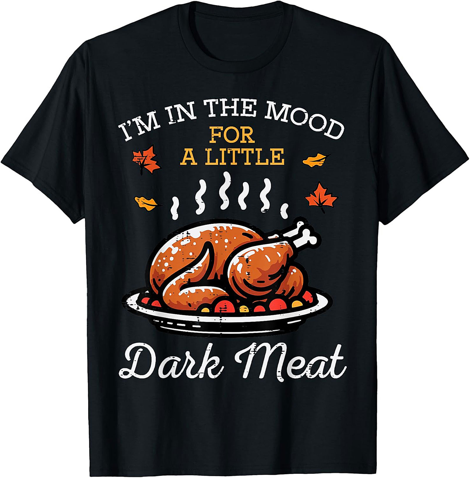 Dark Meat Funny Thanksgiving Graphic Tee | Soft Cotton