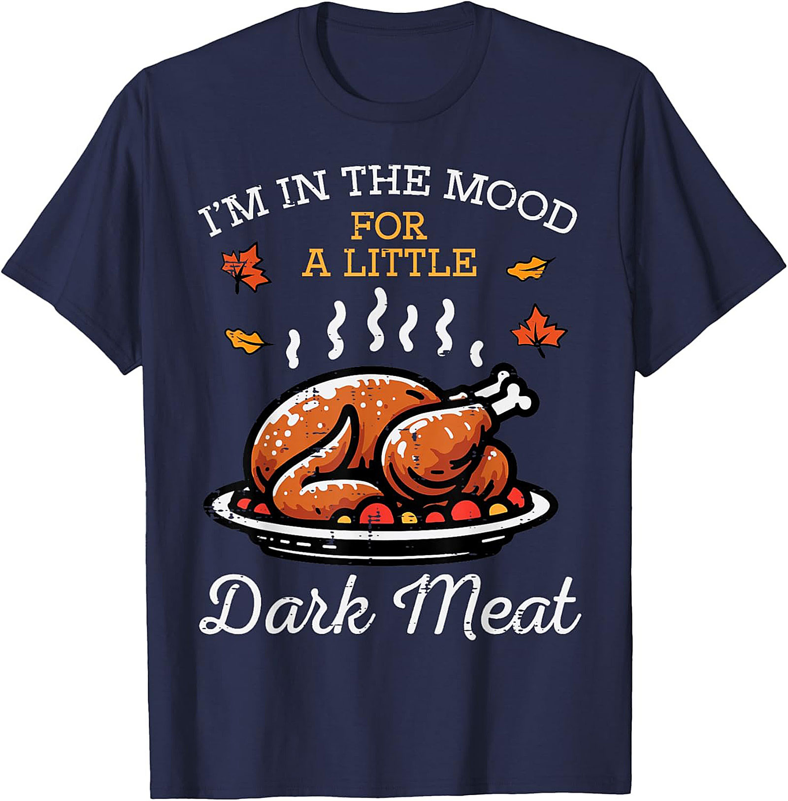 Dark Meat Funny Thanksgiving Graphic Tee | Soft Cotton