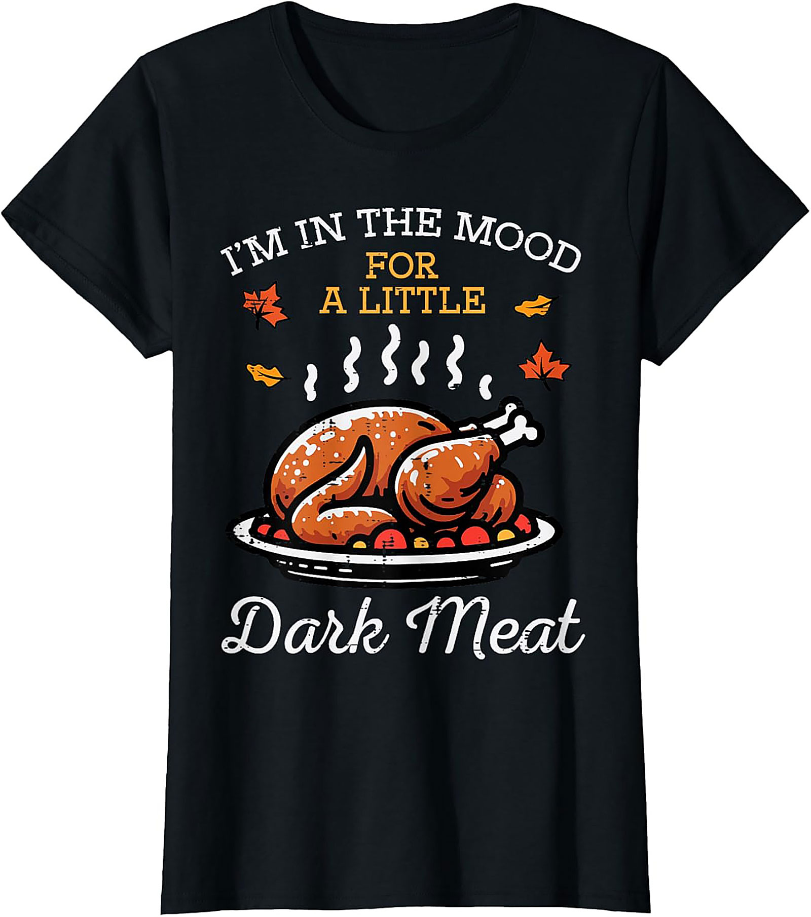 Dark Meat Funny Thanksgiving Graphic Tee | Soft Cotton