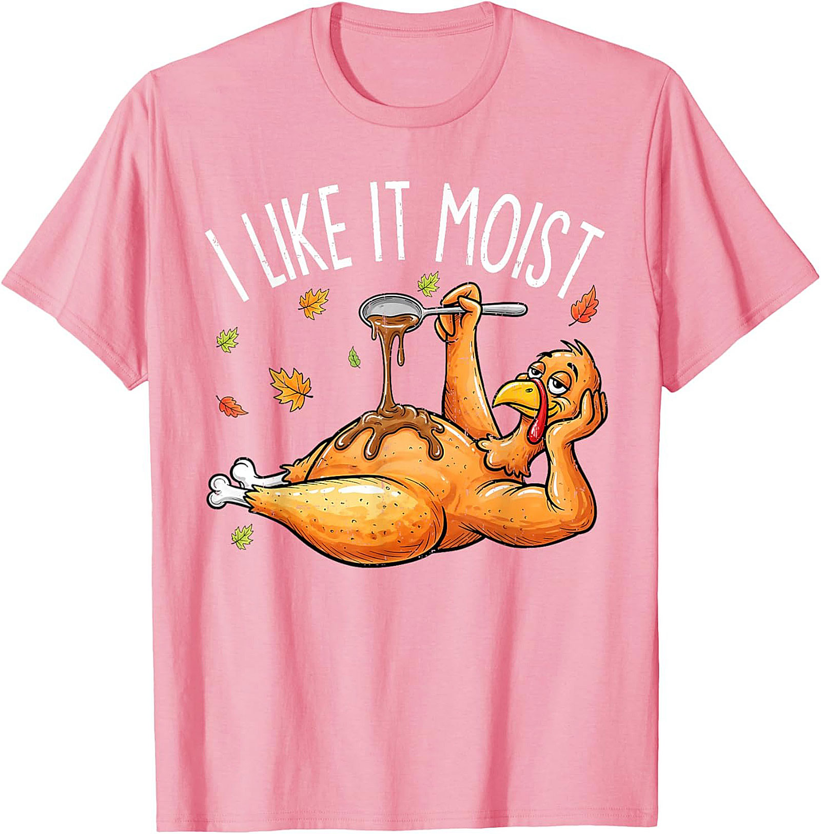 Funny Moist Turkey T-Shirt | Thanksgiving Graphic Tee