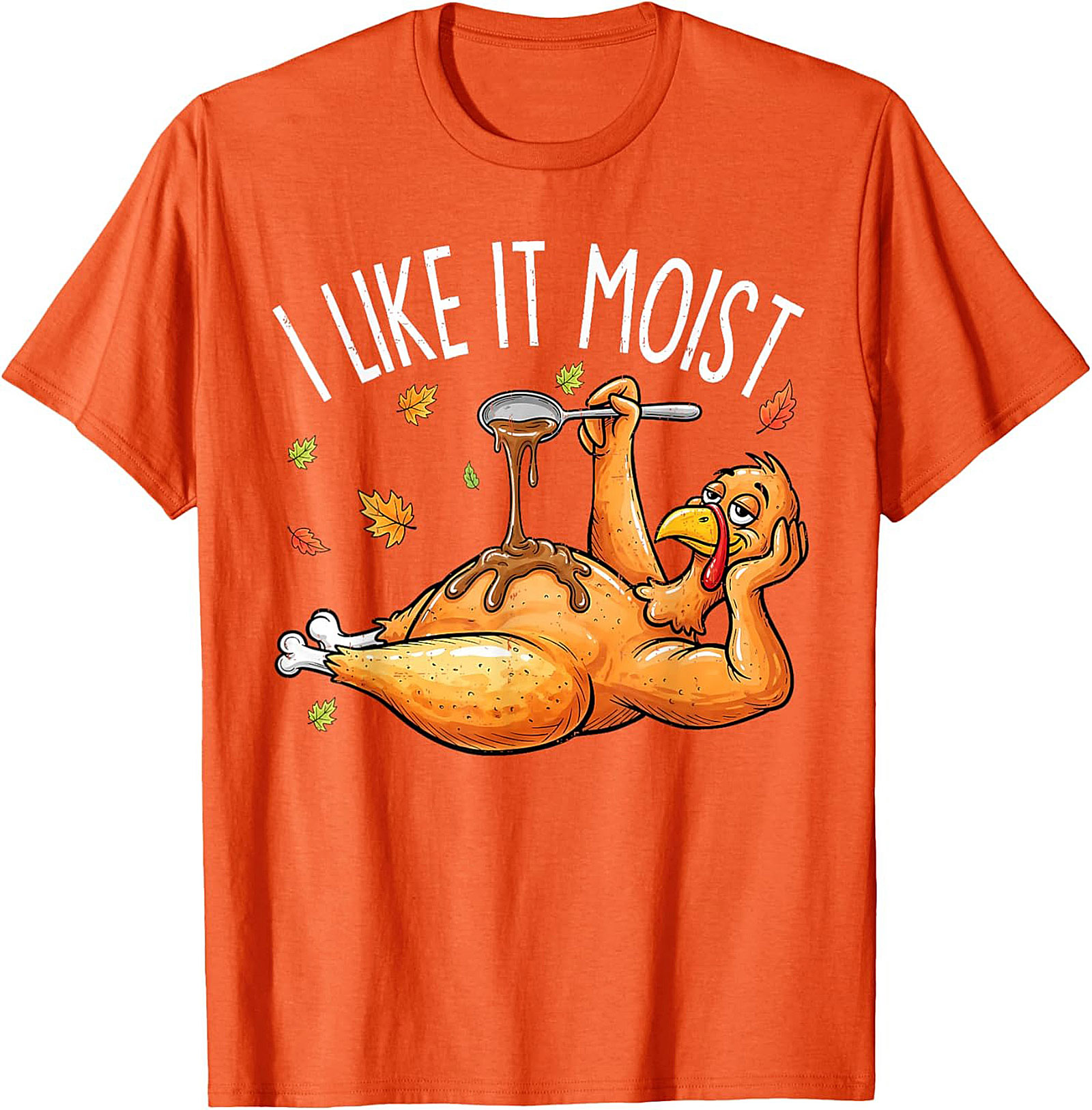 Funny Moist Turkey T-Shirt | Thanksgiving Graphic Tee