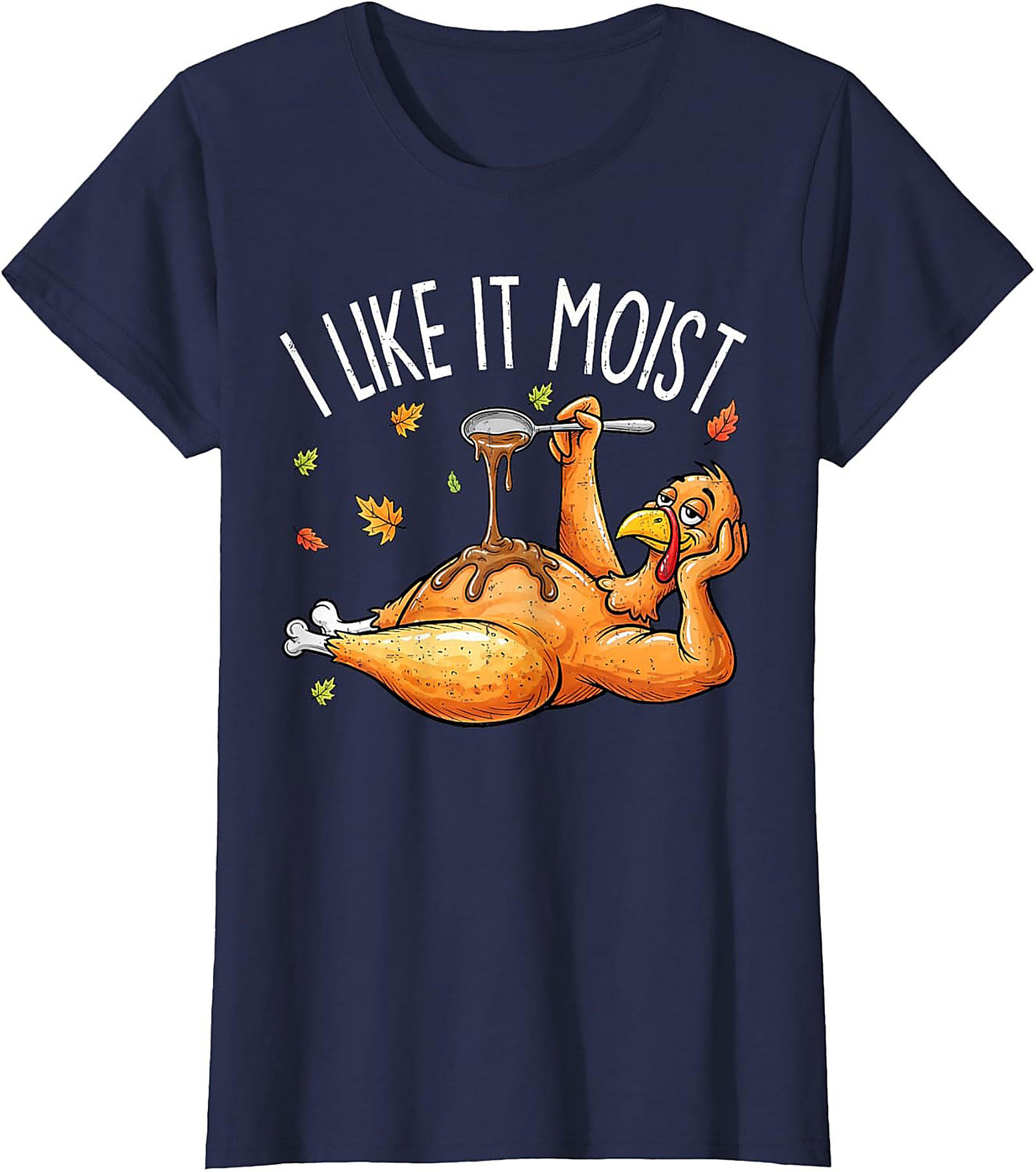 Funny Moist Turkey T-Shirt | Thanksgiving Graphic Tee