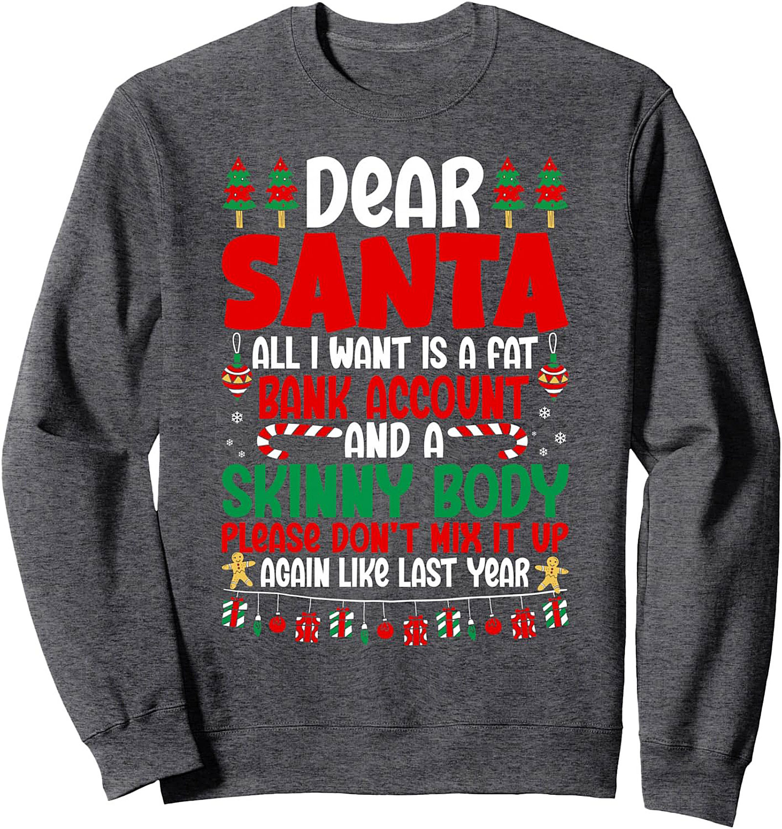 Funny Dear Santa Fat Bank Account Crewneck Sweatshirt