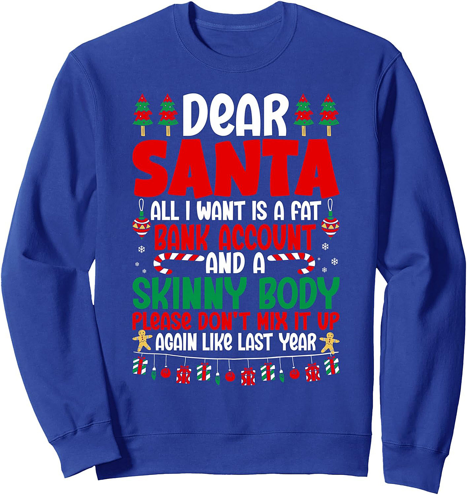Funny Dear Santa Fat Bank Account Crewneck Sweatshirt