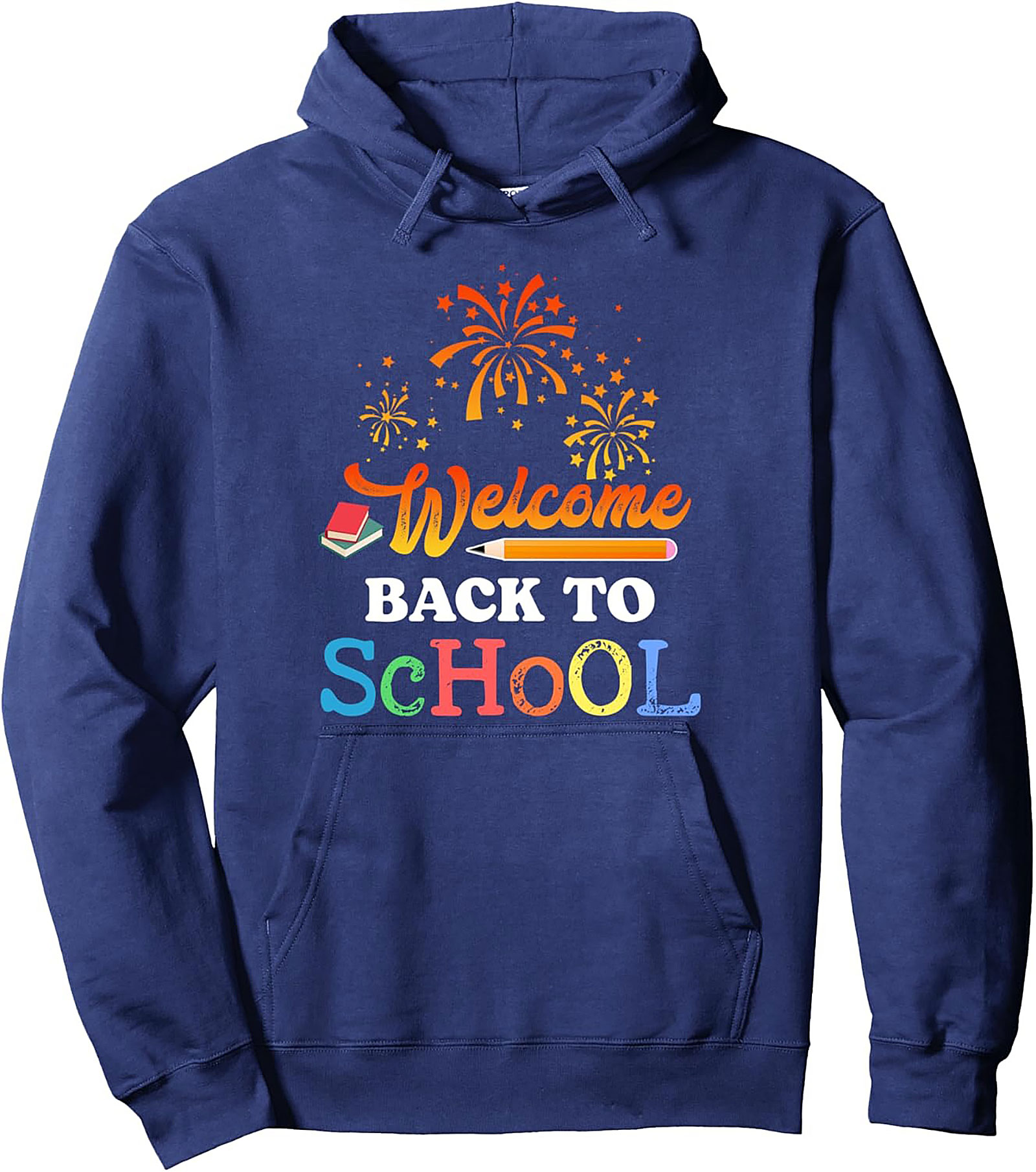 Welcome Back to School Pullover Hoodie | Festive First Day Graphic