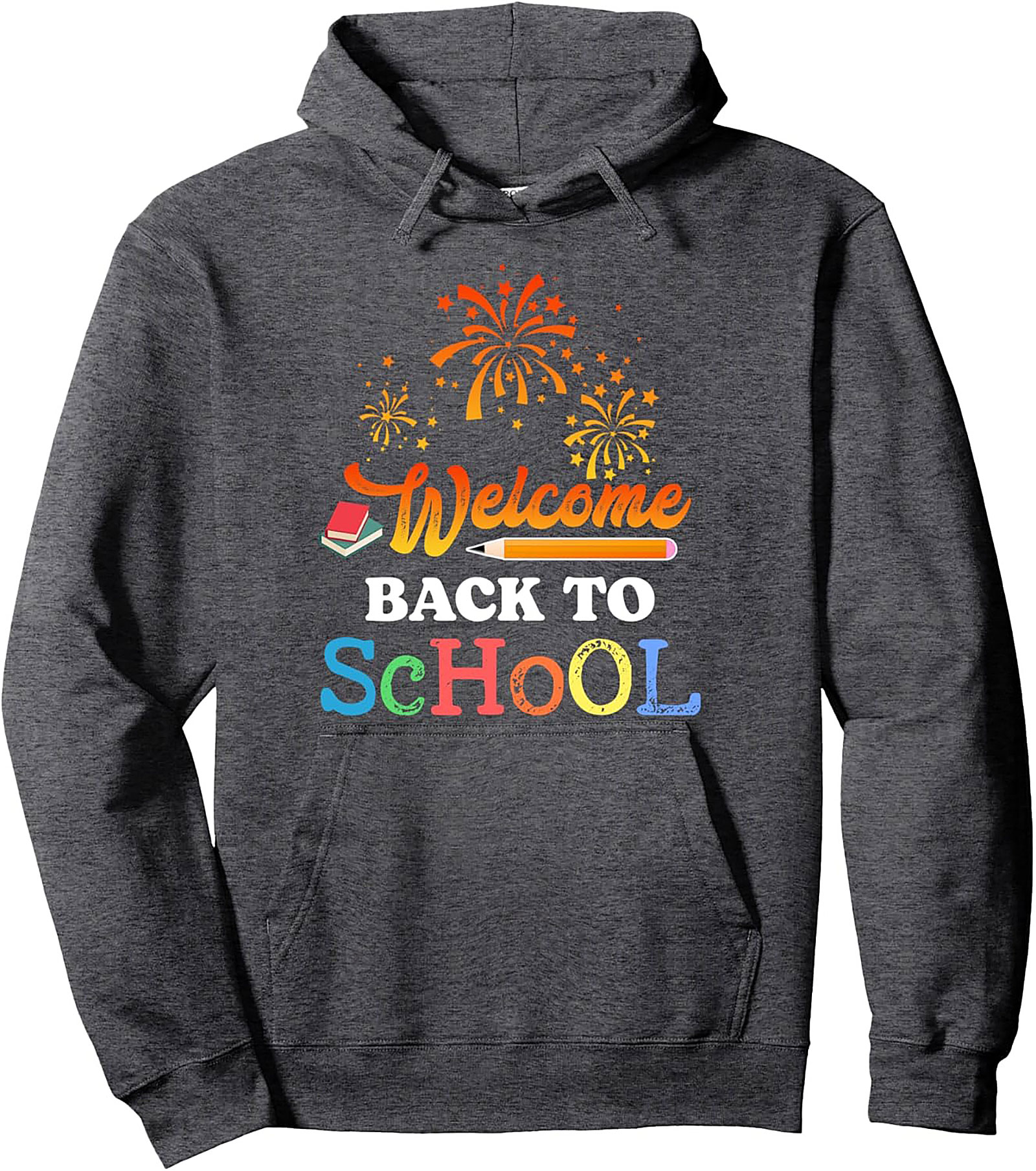 Welcome Back to School Pullover Hoodie | Festive First Day Graphic