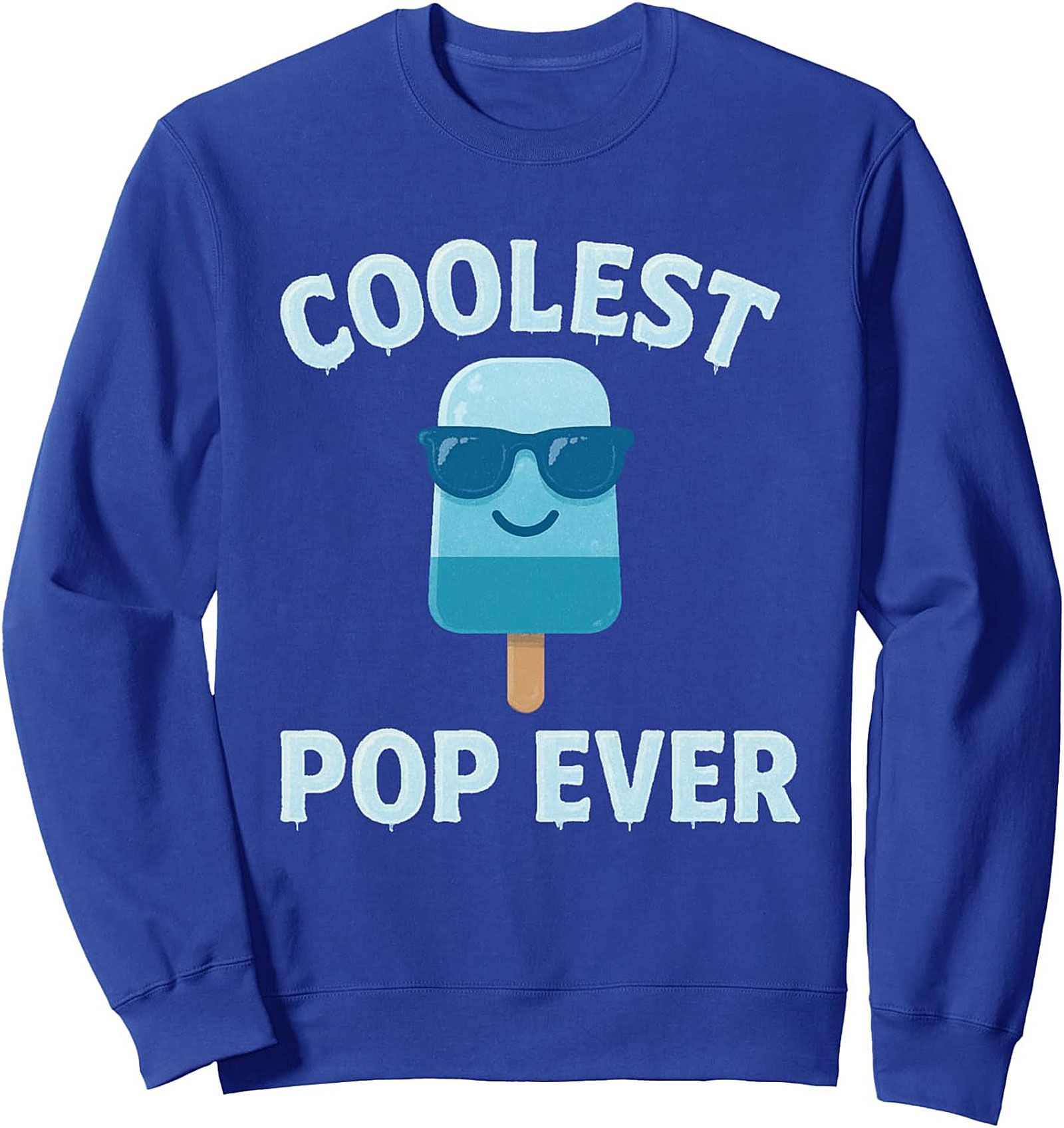 Coolest Pop Ever Crewneck Sweatshirt Dad Gift Idea