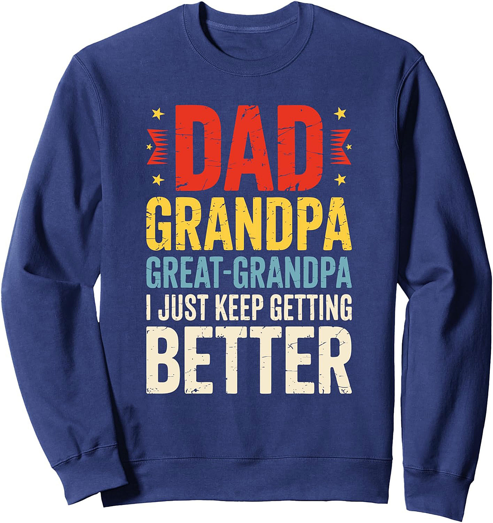 Dad Grandpa Great-Grandpa Crewneck Sweatshirt Gift Idea