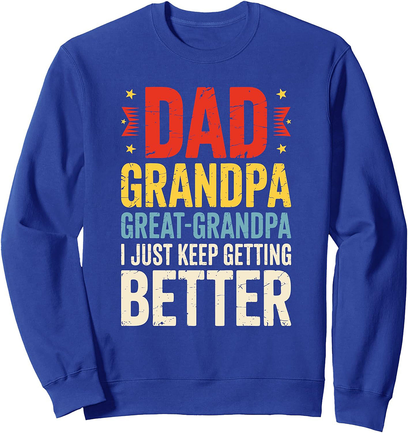 Dad Grandpa Great-Grandpa Crewneck Sweatshirt Gift Idea