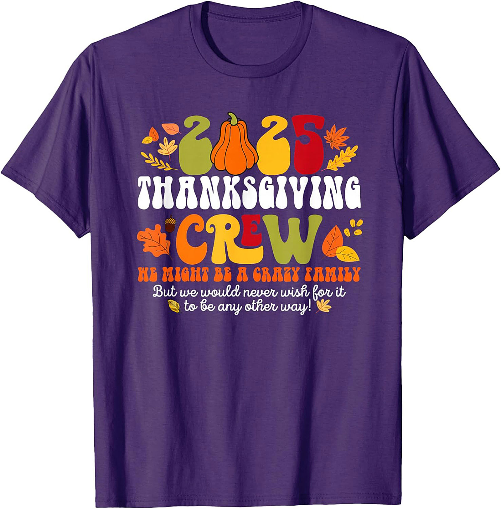 Funny Thanksgiving Crew T-Shirt 2025 | Retro Family Tee